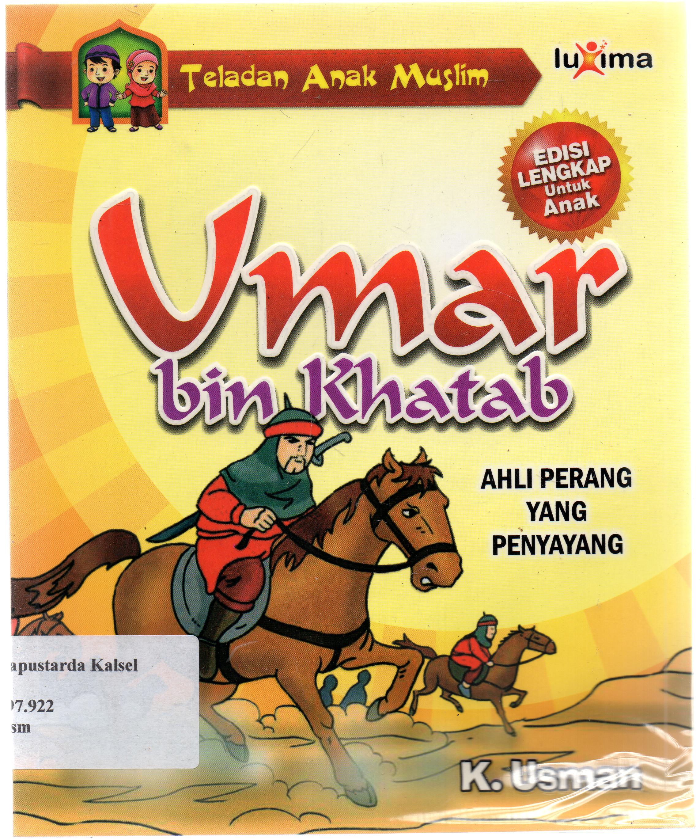 Cover Umar Bin Khattab : Ahli Perang Yang Penyayang / K. Usman;