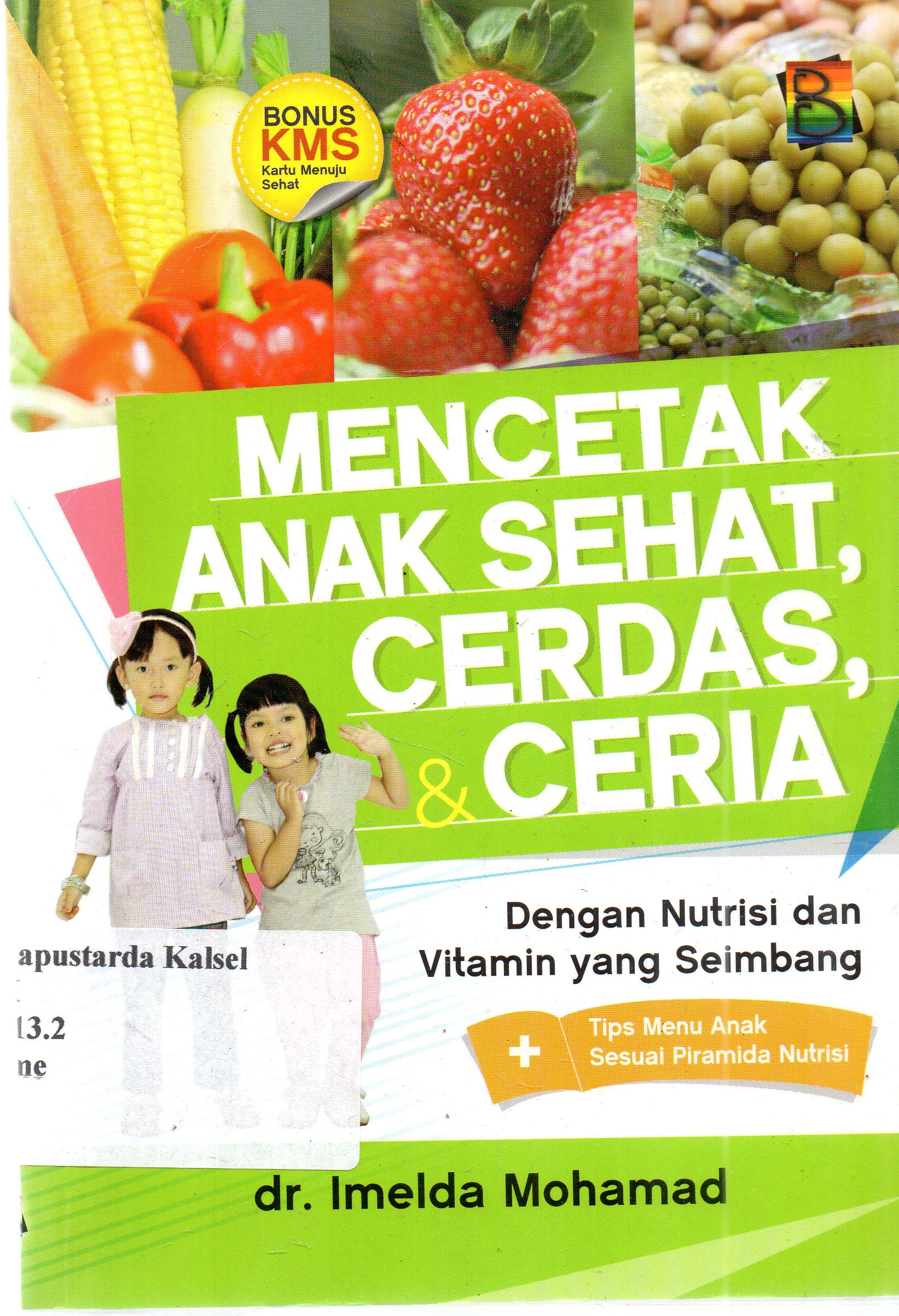 Cover Mencetak Anak Sehat, Cerdas, & Ceria Imelda Mohamad