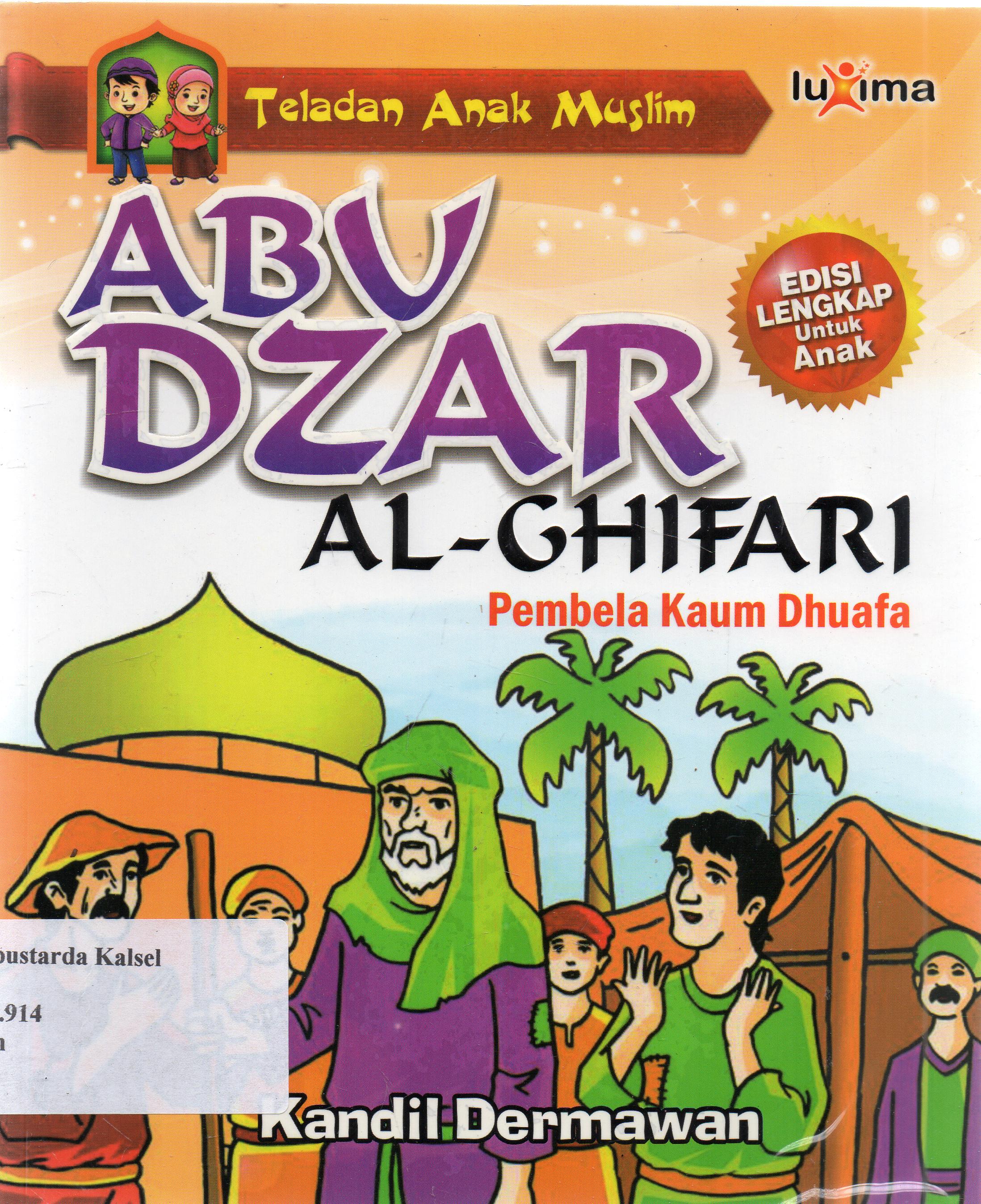 Cover Abu Dzar Al-Ghifari : Pembela Kaum Dhuafa / Kandil Dermawan;
