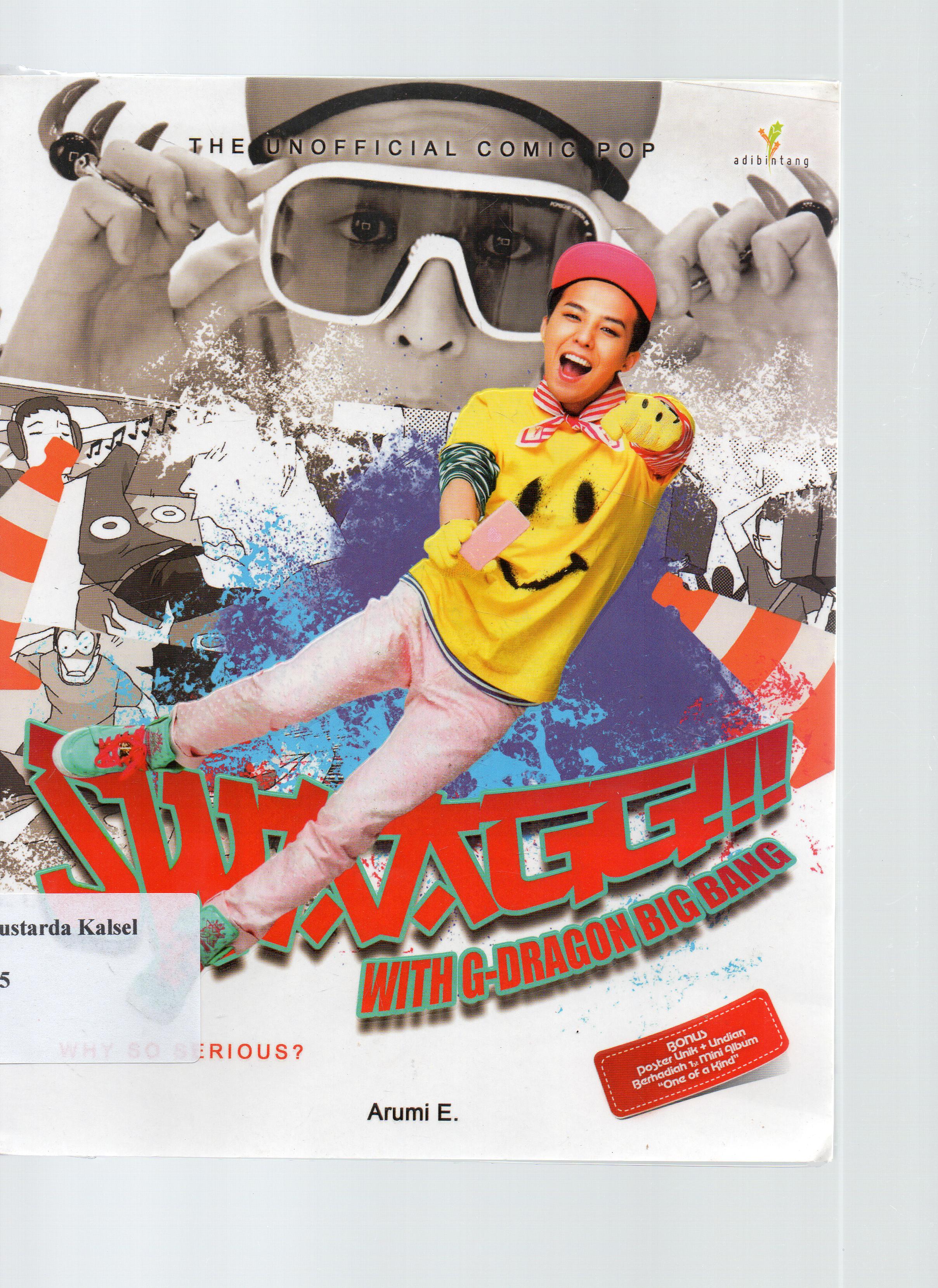 Cover Swag : with G-dragon Big Bang / Arumi E ; penyunting, Siti Khabibah