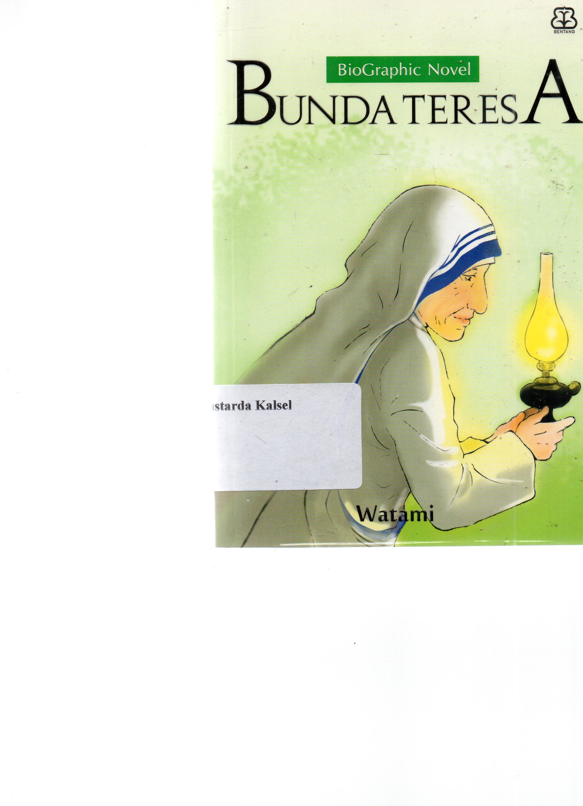 Cover Bunda Teresa / Watami ; penyunting, Nurjannah Intan ; penerjemah, Suluh Jiwa