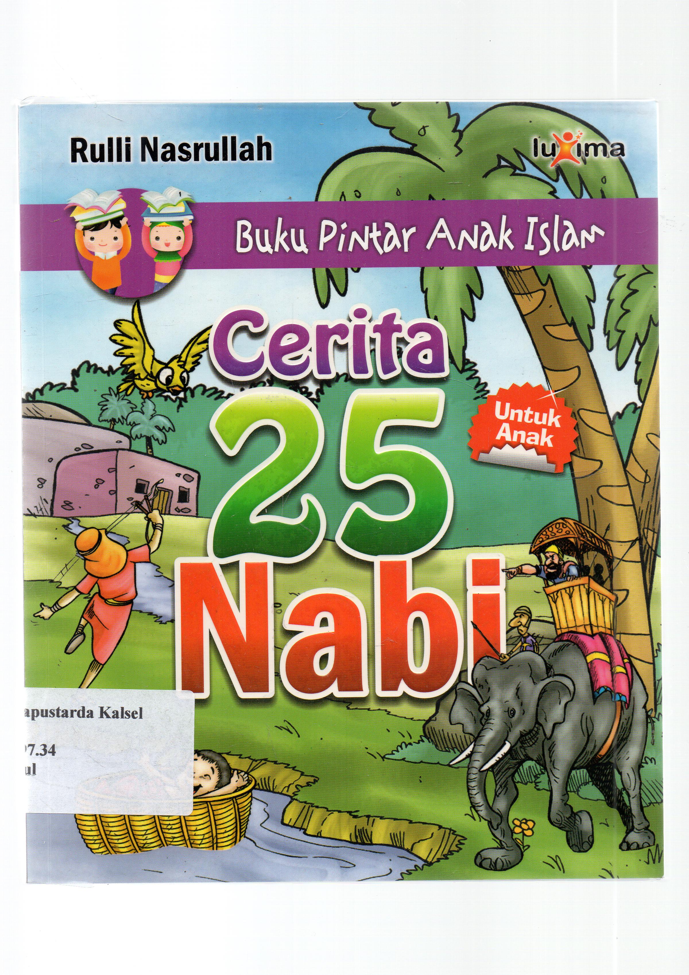 Cover Cerita 25 Nabi / Rulli Nasrullah ; penyunting, Bang Aswi.