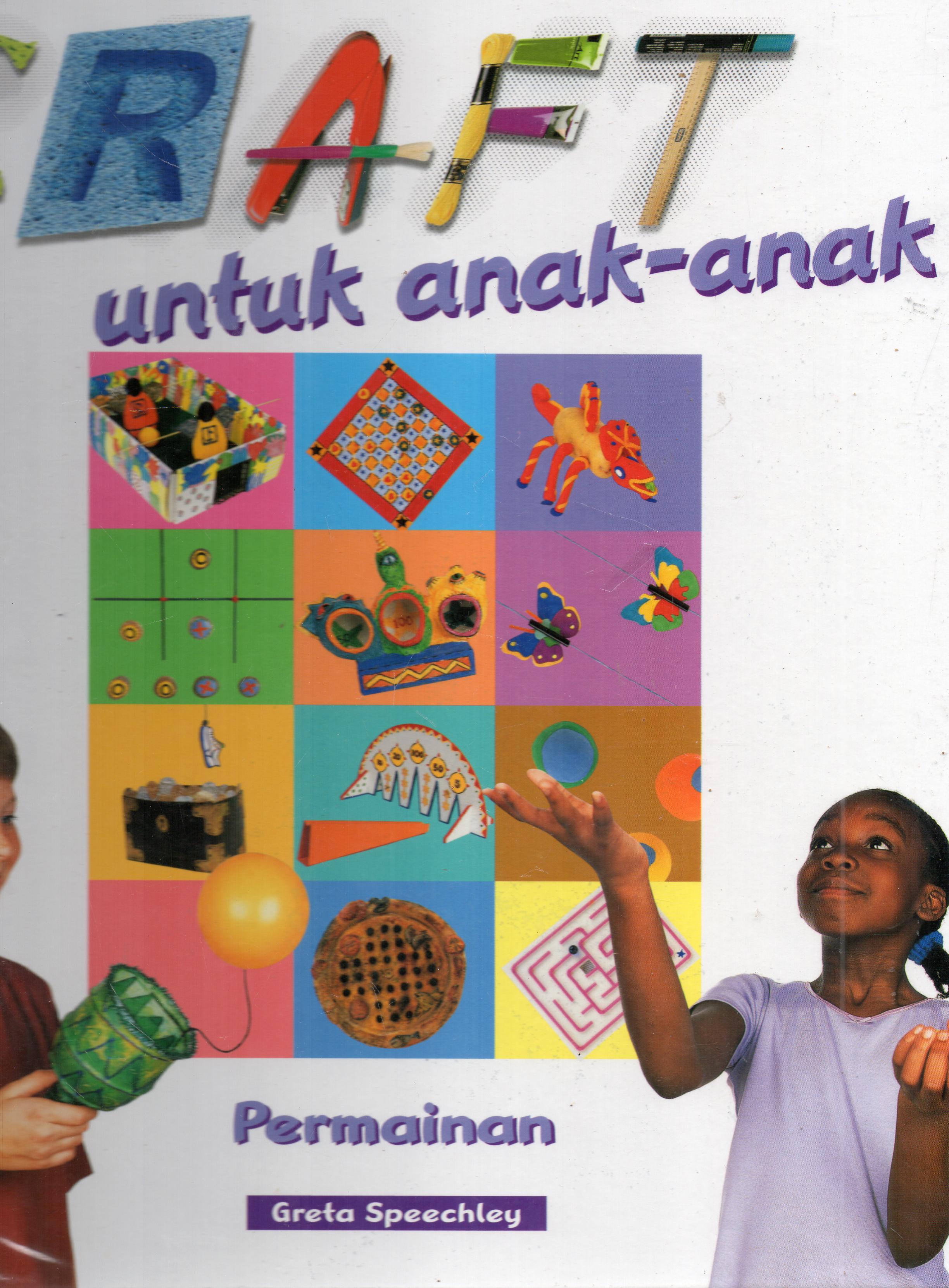 Cover Craft untuk anak-anak :  Permainan / Greta Speechley ; penerjemah, Joni Setiawan