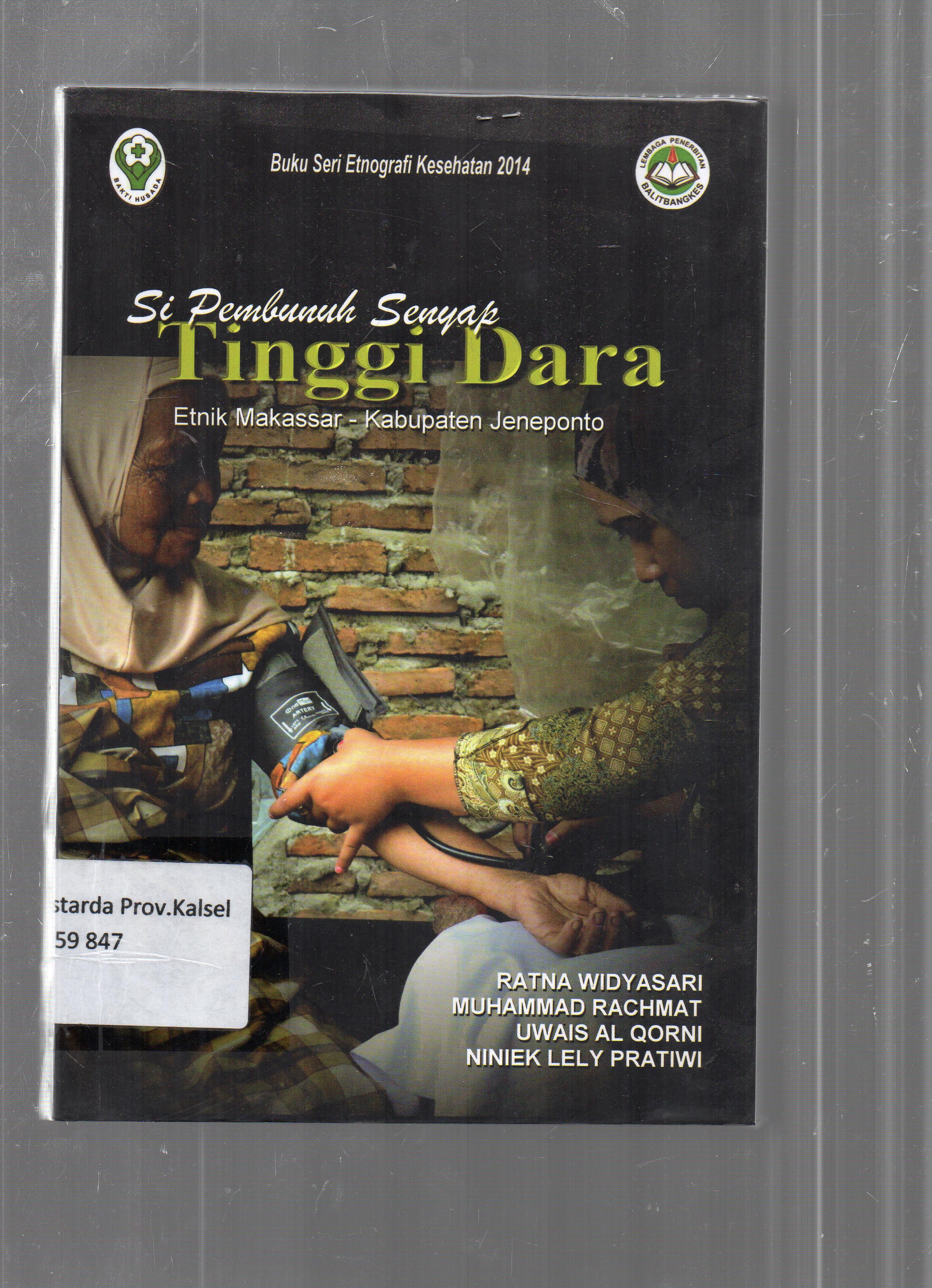 Cover Si pembunuh senyap tinggi dara : / Ratna Widyasari, Muhammad Rachmad, Uwais Al Qorni, Niniek Lely Pratiwi ; editor, Niniek Lely Pratiwi.