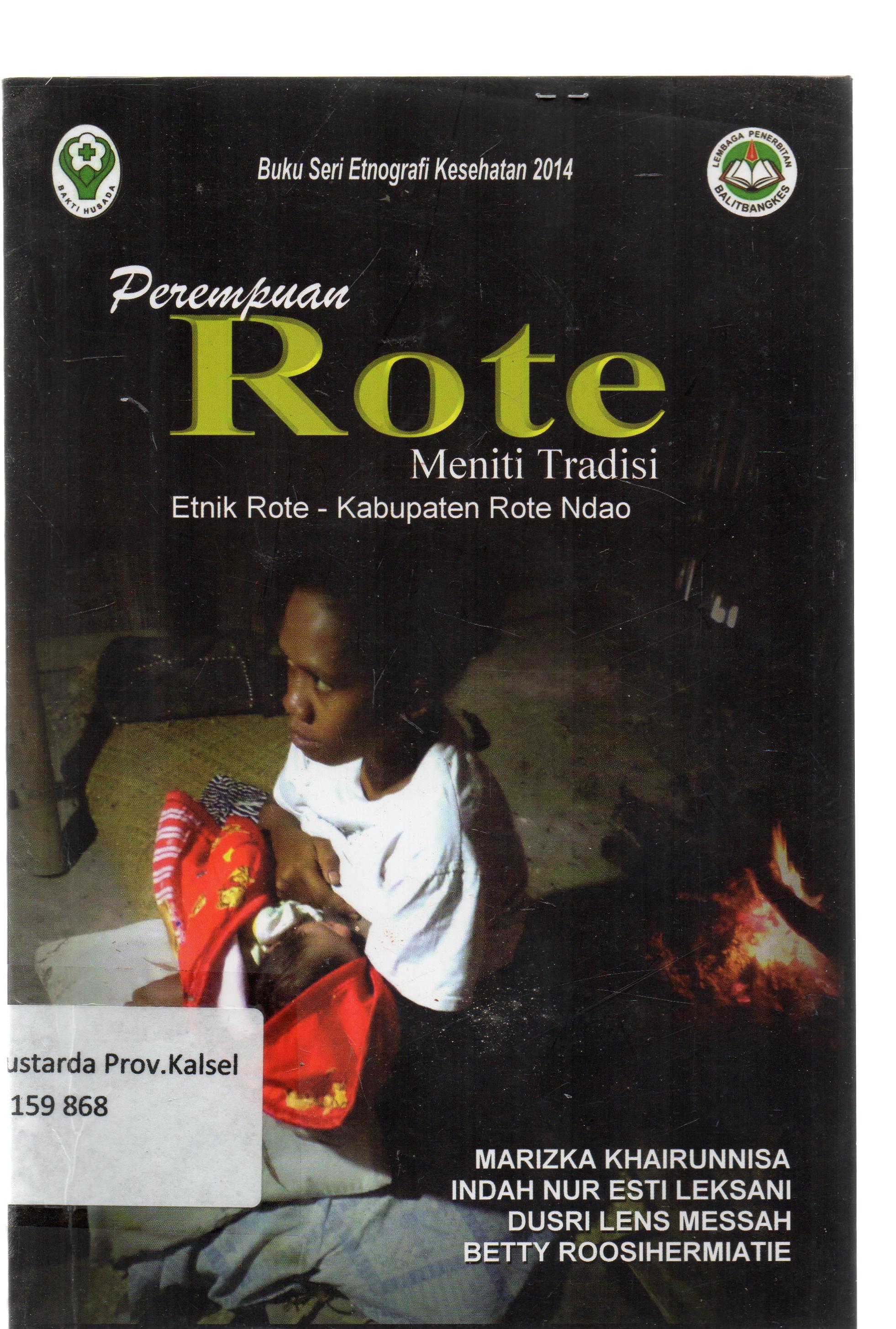 Cover Perempuan rote meniti tradisi / Marizka Khairunnisa, Indah Nur Esti Leksani, Dusri Lens Messah, Betty Roosihermiatie ; editor, Betty Roosihermiatie