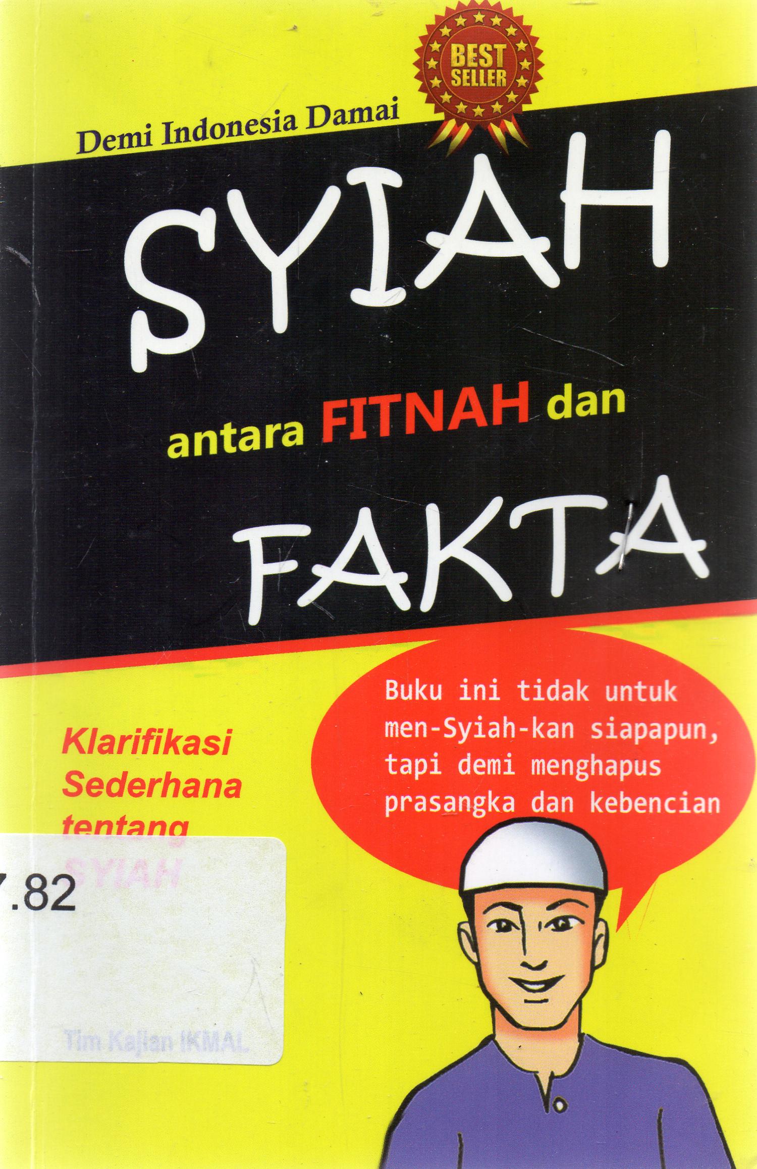 Cover Syiah antara fitnah dan fakta : Klarifikasi sederhana tentang syiah / Tim Kajian Ikmal.