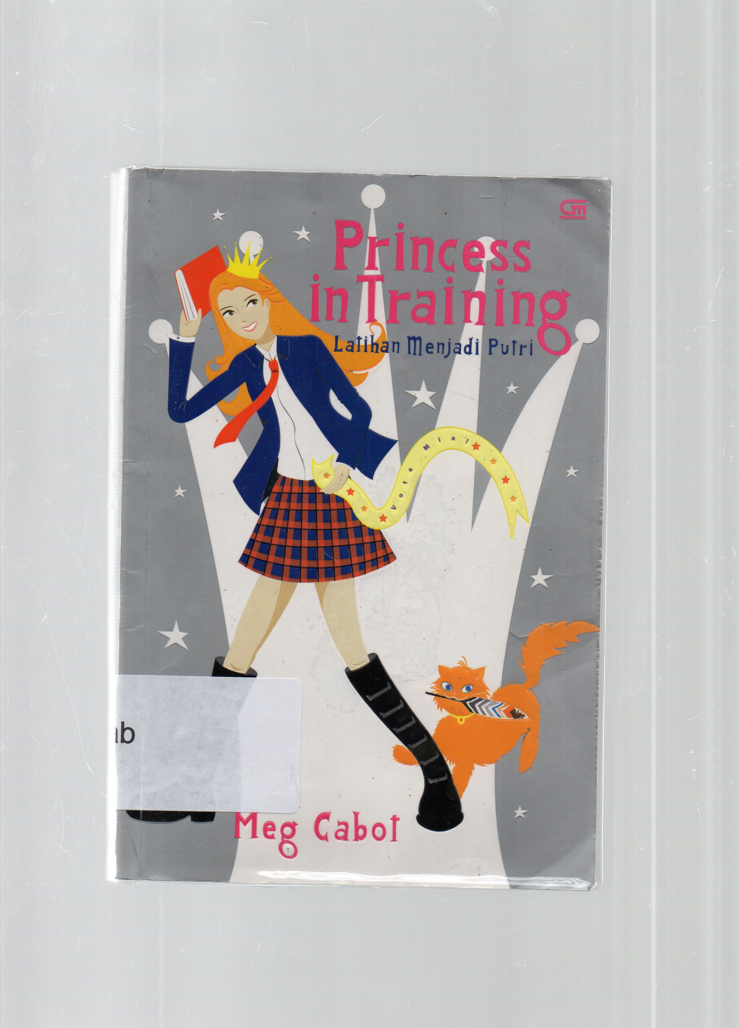 Cover latihan jadi putri / Meg Cabot ; alih bahasa, Donna Widjajanto.