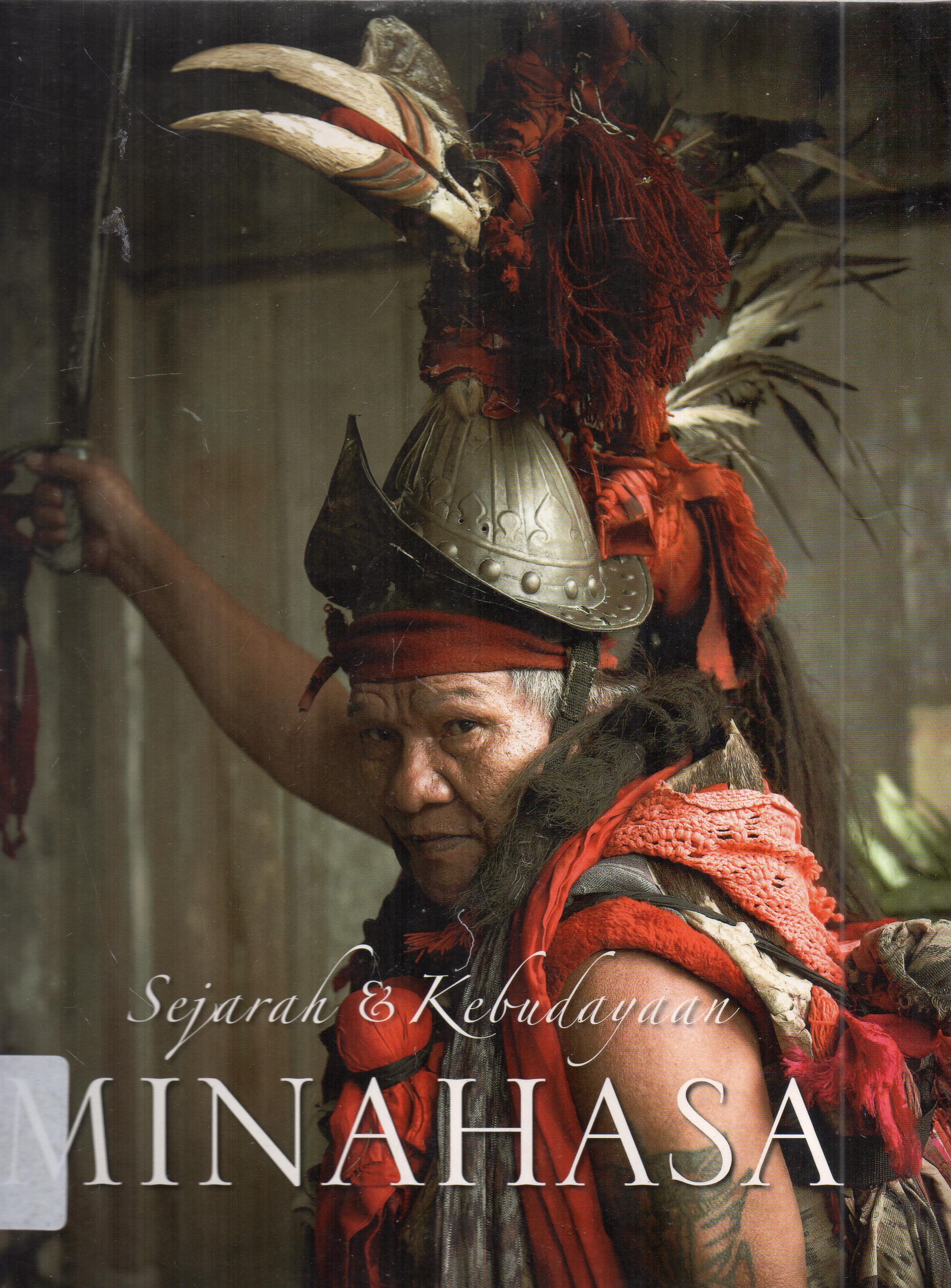 Cover Sejarah dan kebudayaan minahasa / Jessy Wenas.