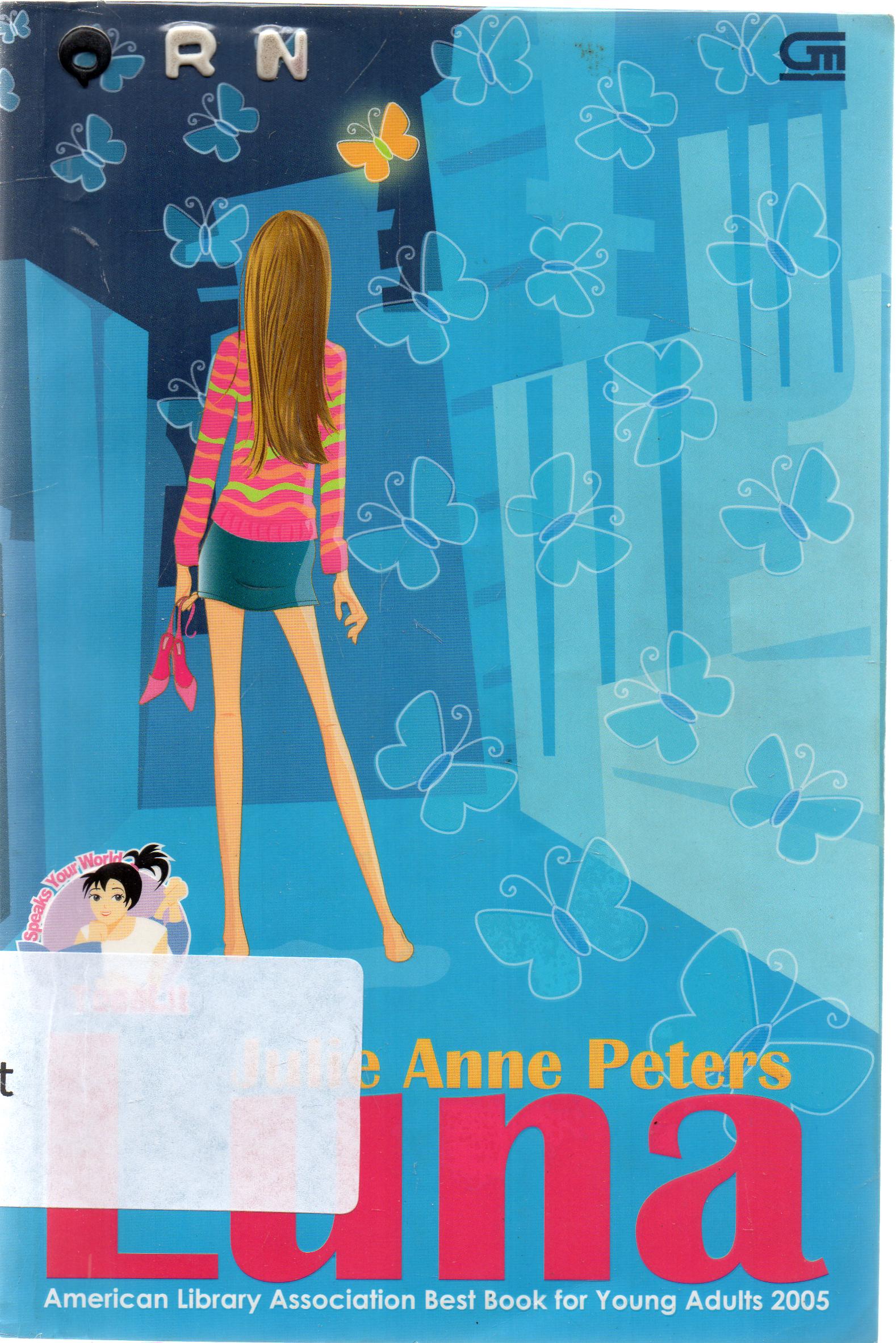Cover Luna / Julie Anne Peters ; Alih Bahasa, Dewi Sunarni.