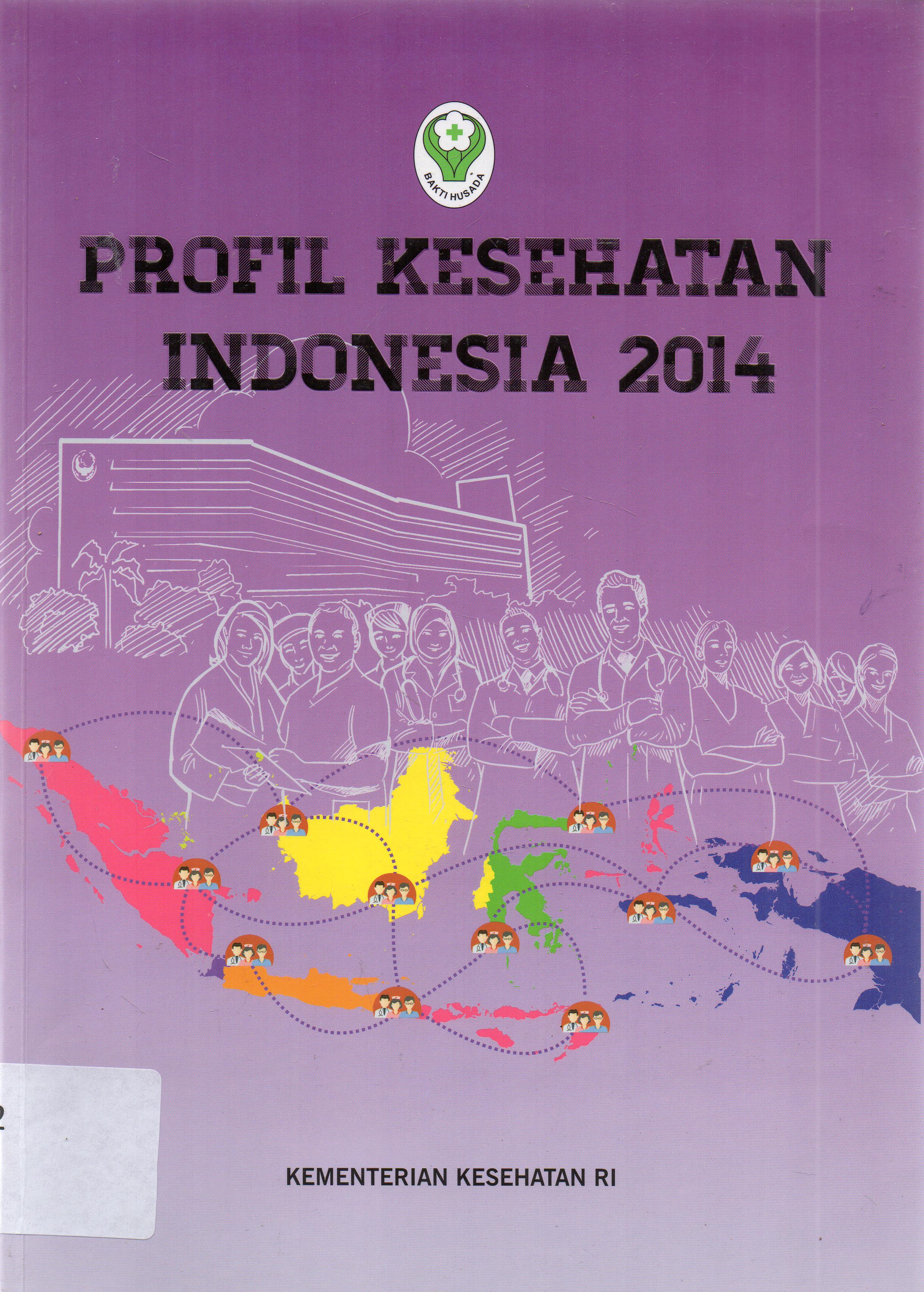 Cover Profil kesehatan Indonesia tahun 2014 / Tim penyusun, Ketua : Oscar Primadi ; editor, Yudianto ... [et.al].