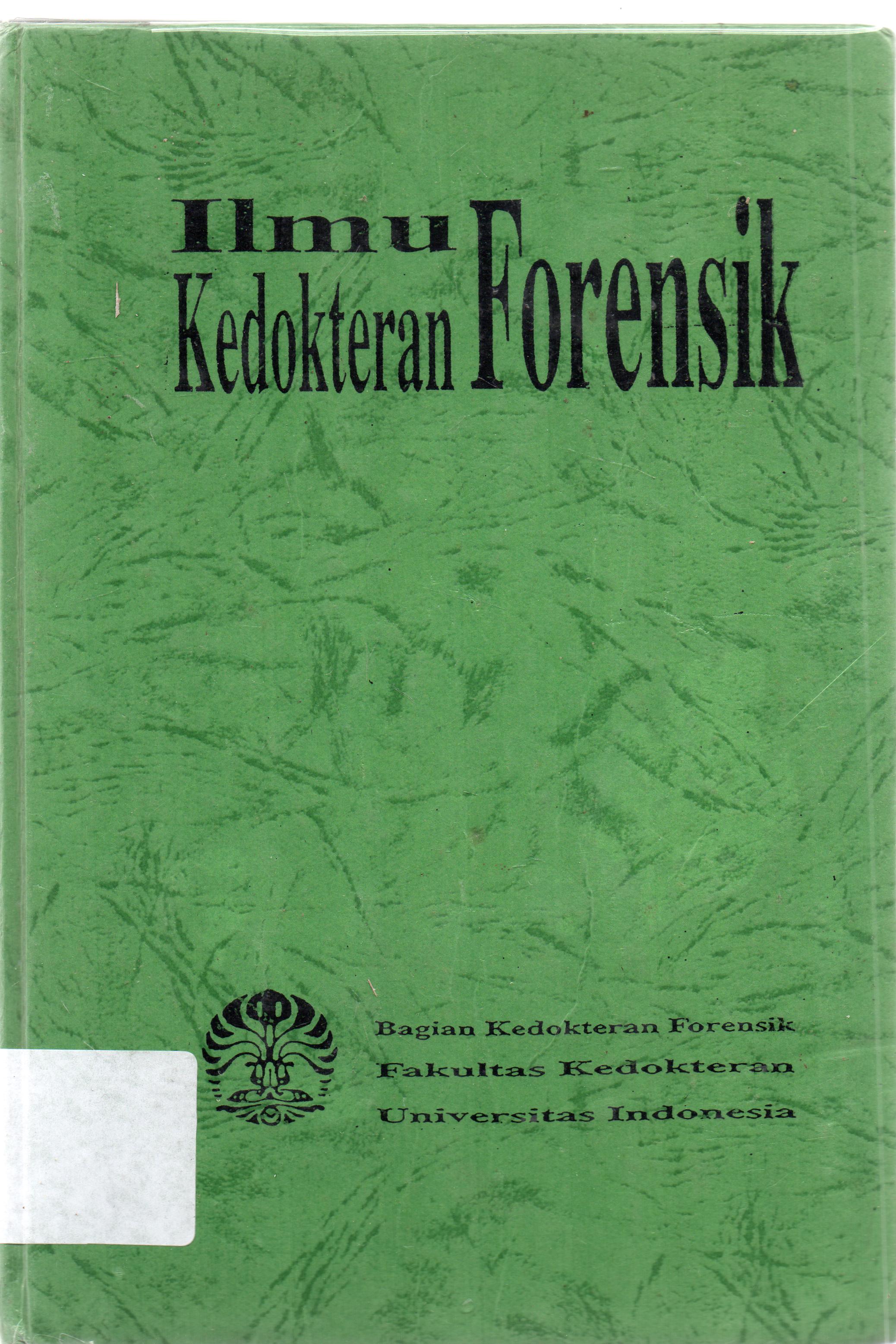 Cover Ilmu kedokteran forensik / konstributor, Arif Budiyanto ... [et.al].