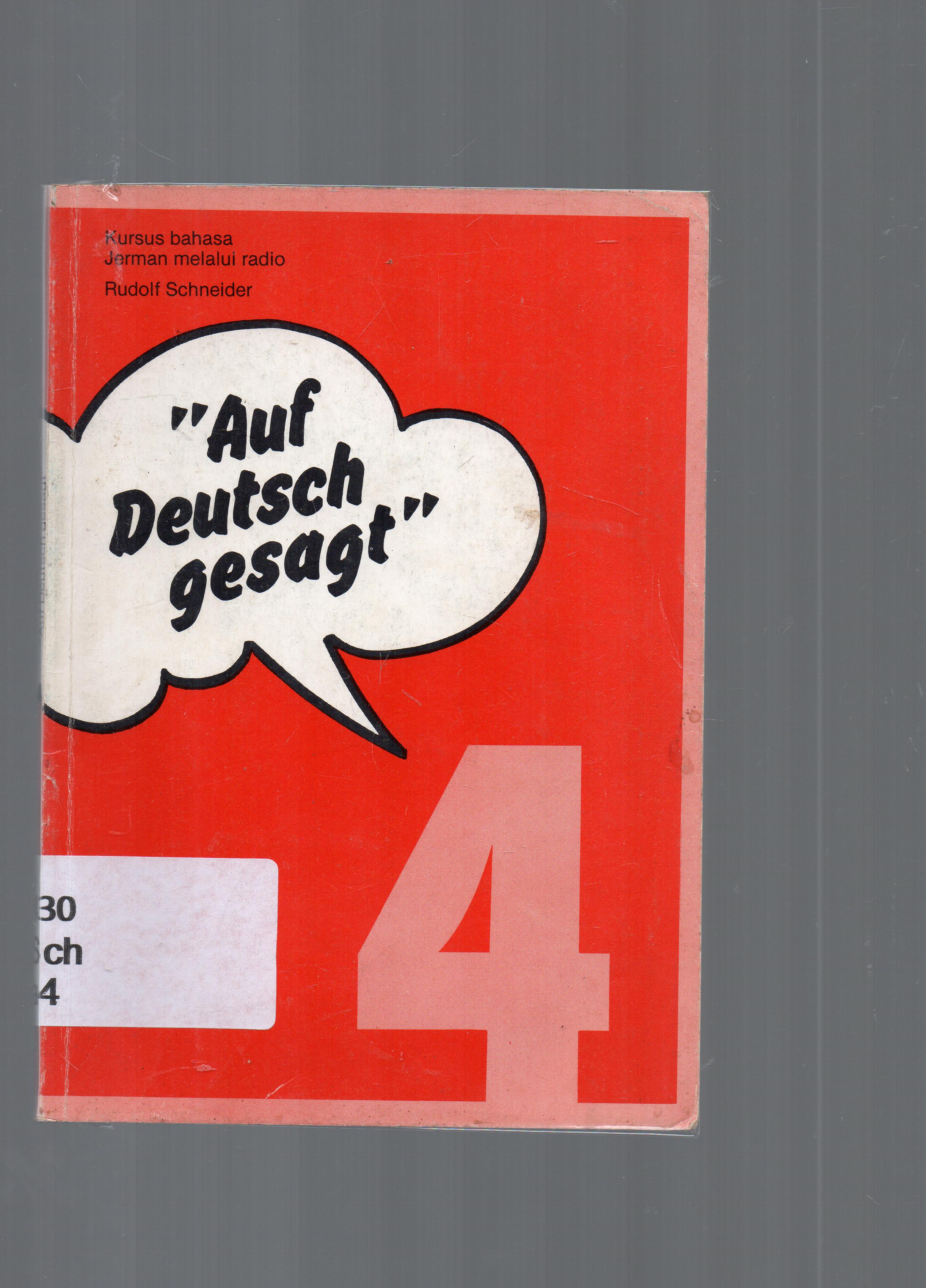 Cover Auf Deutsch gesagt : tutur kata jermannya / Rudolf Schneider ; pengolah, Sedhono.