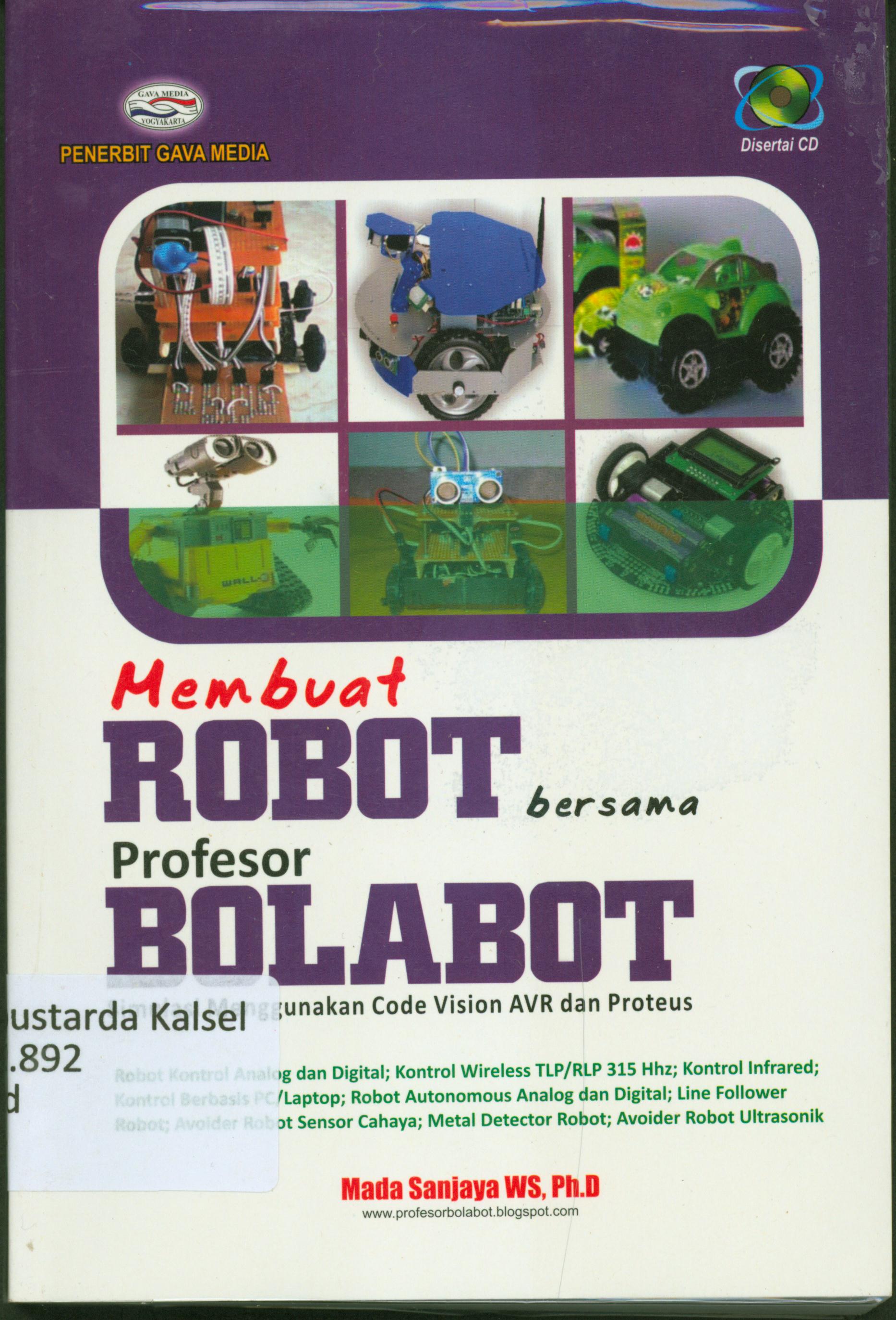 Cover Membuat Robot bersama profesor bolabot / Mada Sanjaya.