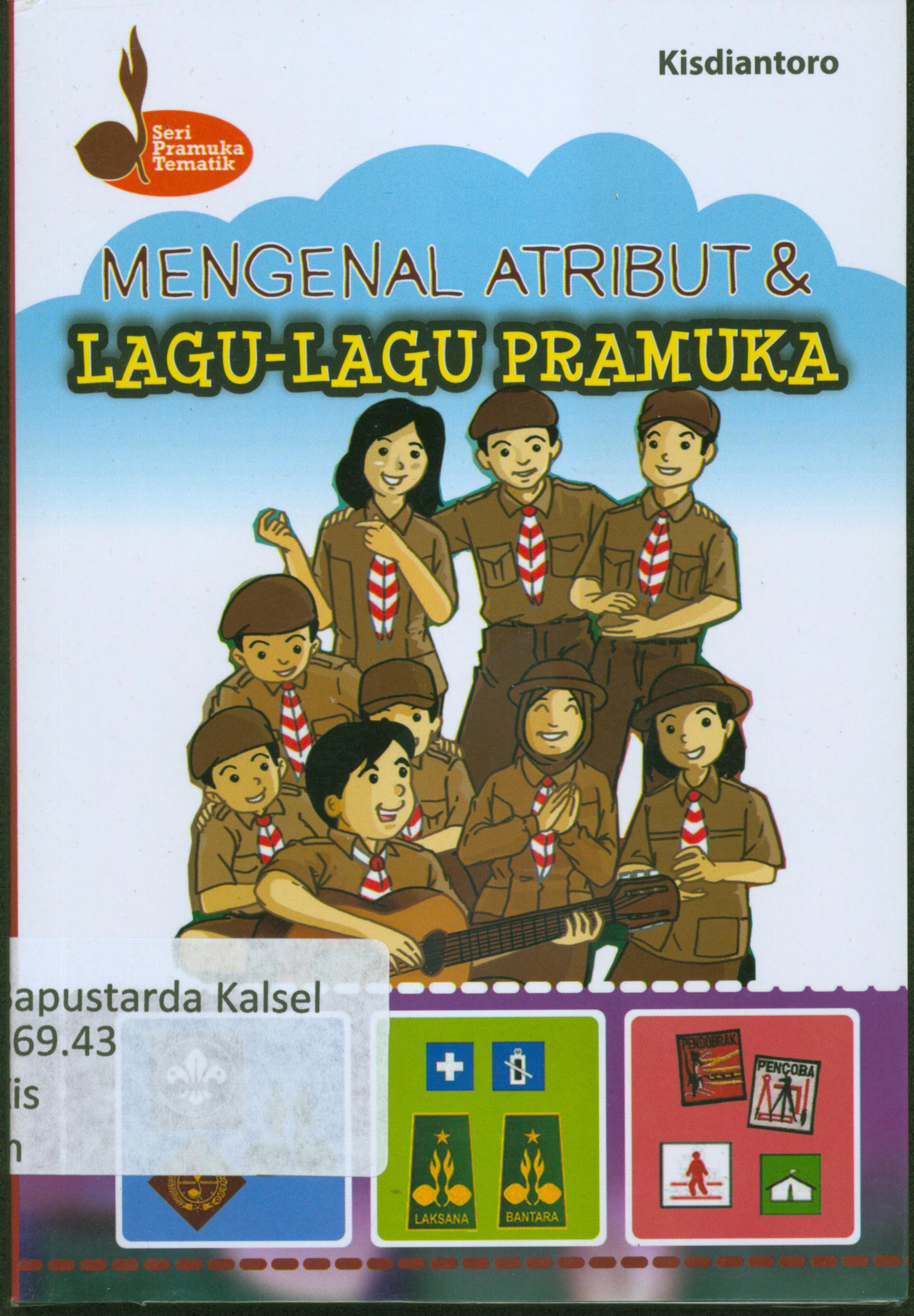 Cover Mengenal atribut dan lagu-lagu pramuka / Kisdianto