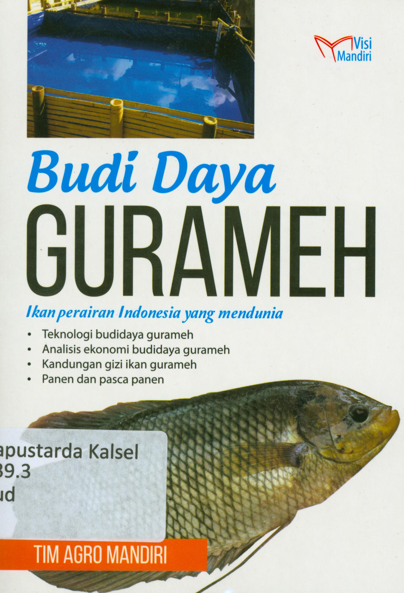 Cover Budidaya Gurameh : Ikan perairan indonesia yang mendunia / Tim Agro Mandiri.