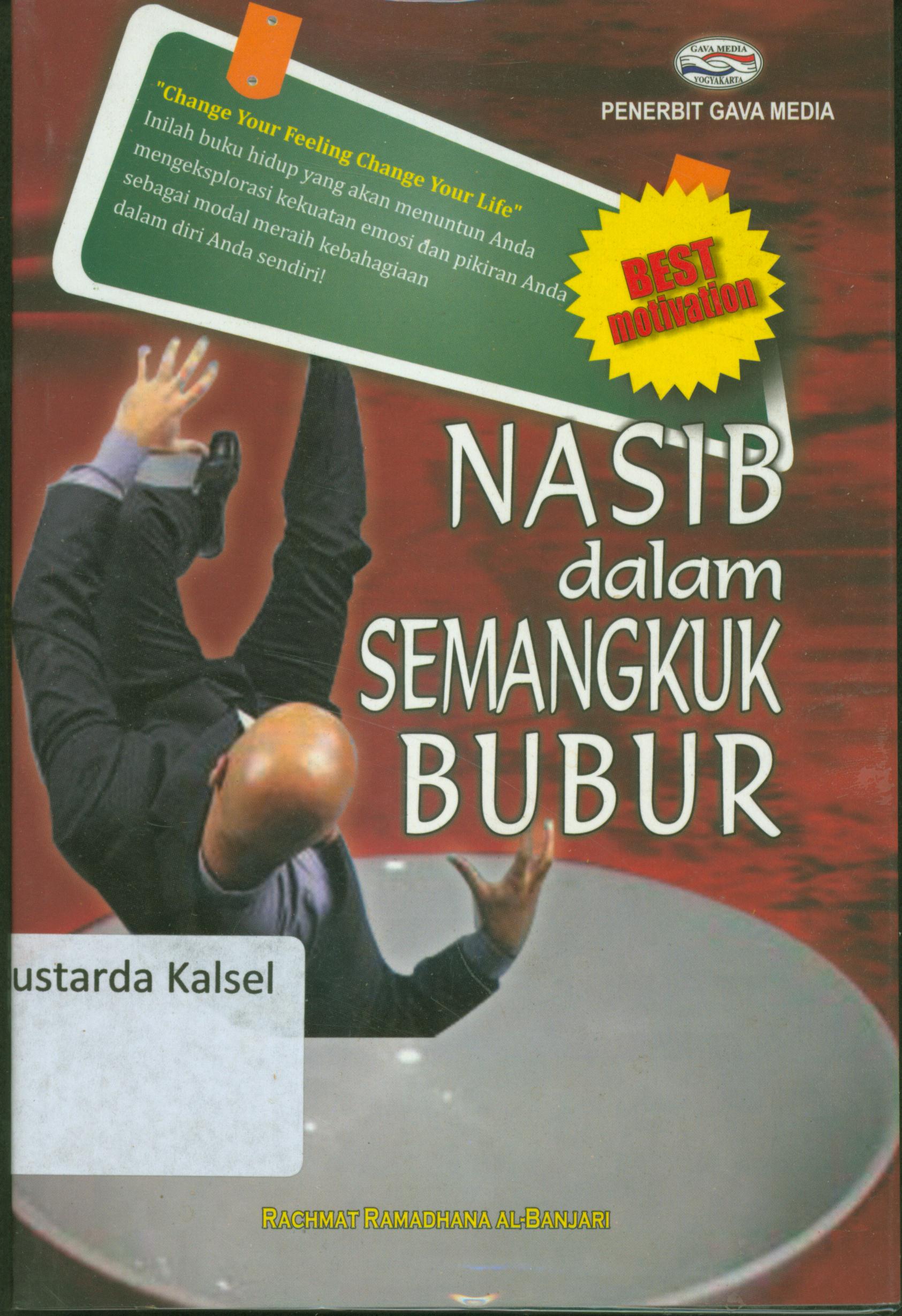 Cover Nasib dalam semangkuk bubur / Rachmat Ramadhana Al-Banjari