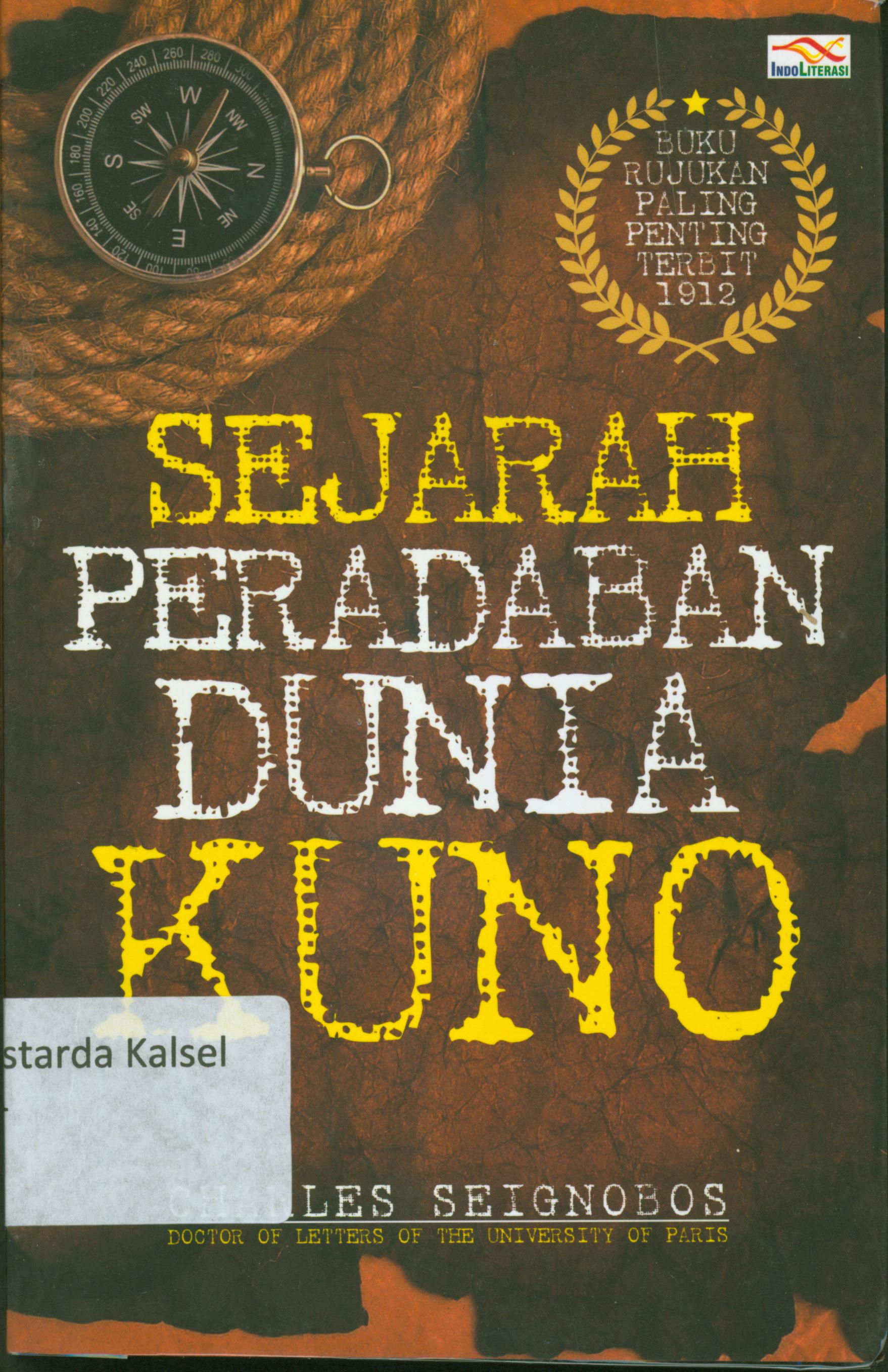 Cover Sejarah peradaban dunia kuno / Charles Seignobos ; penerjemah, Ahmad Asnawi.
