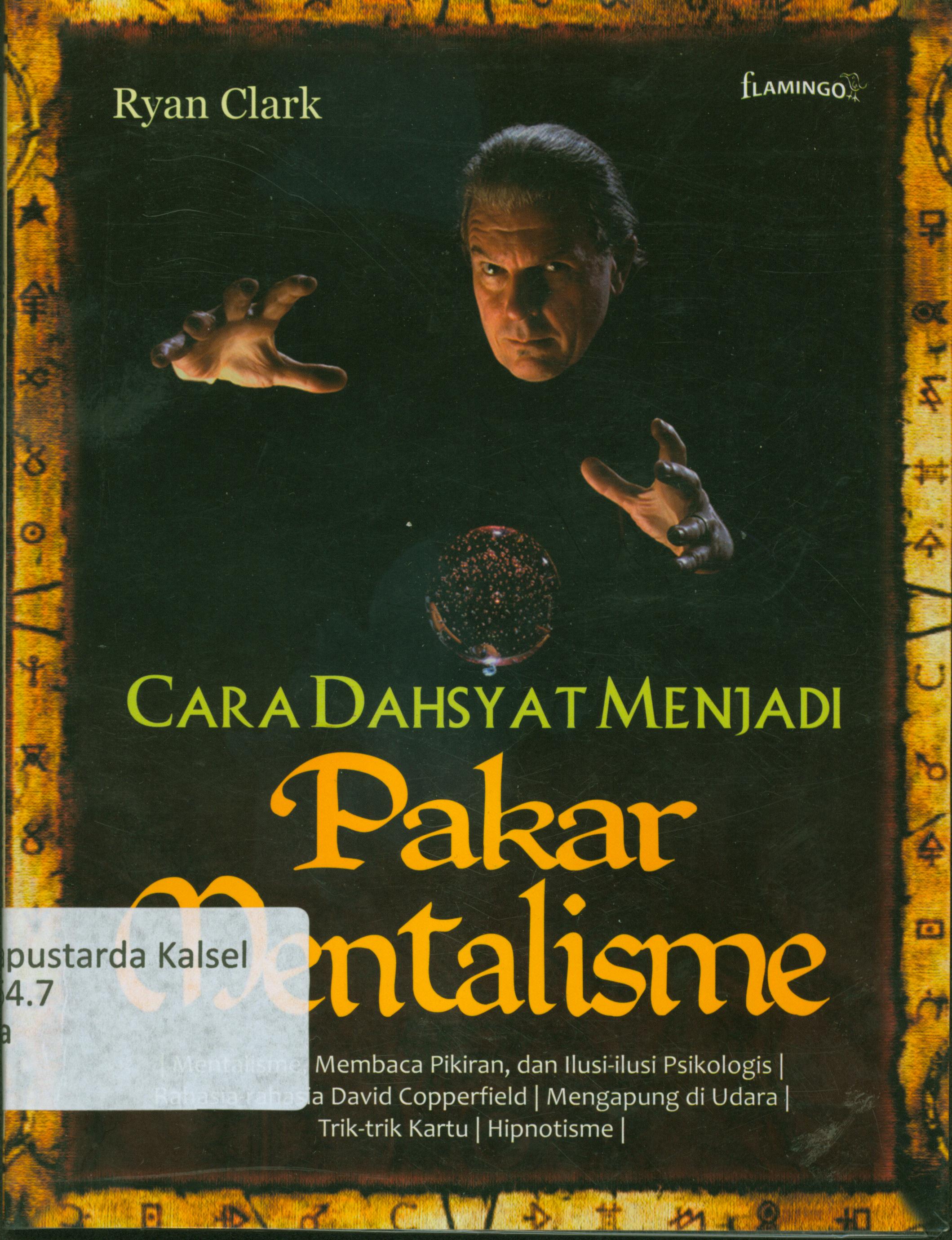 Cover Cara dahsyat menjadi pakar mentalisme / Ryan Clark