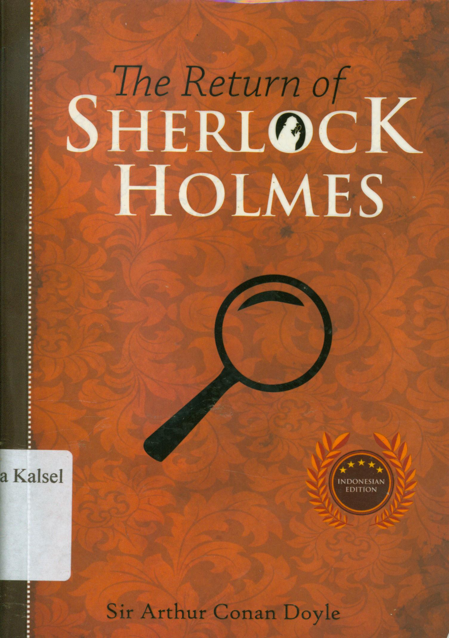 Cover The Return of sherlock holmes / Sir Arthur Conan Doyle ; penyunting, Albert ; editor, Satya