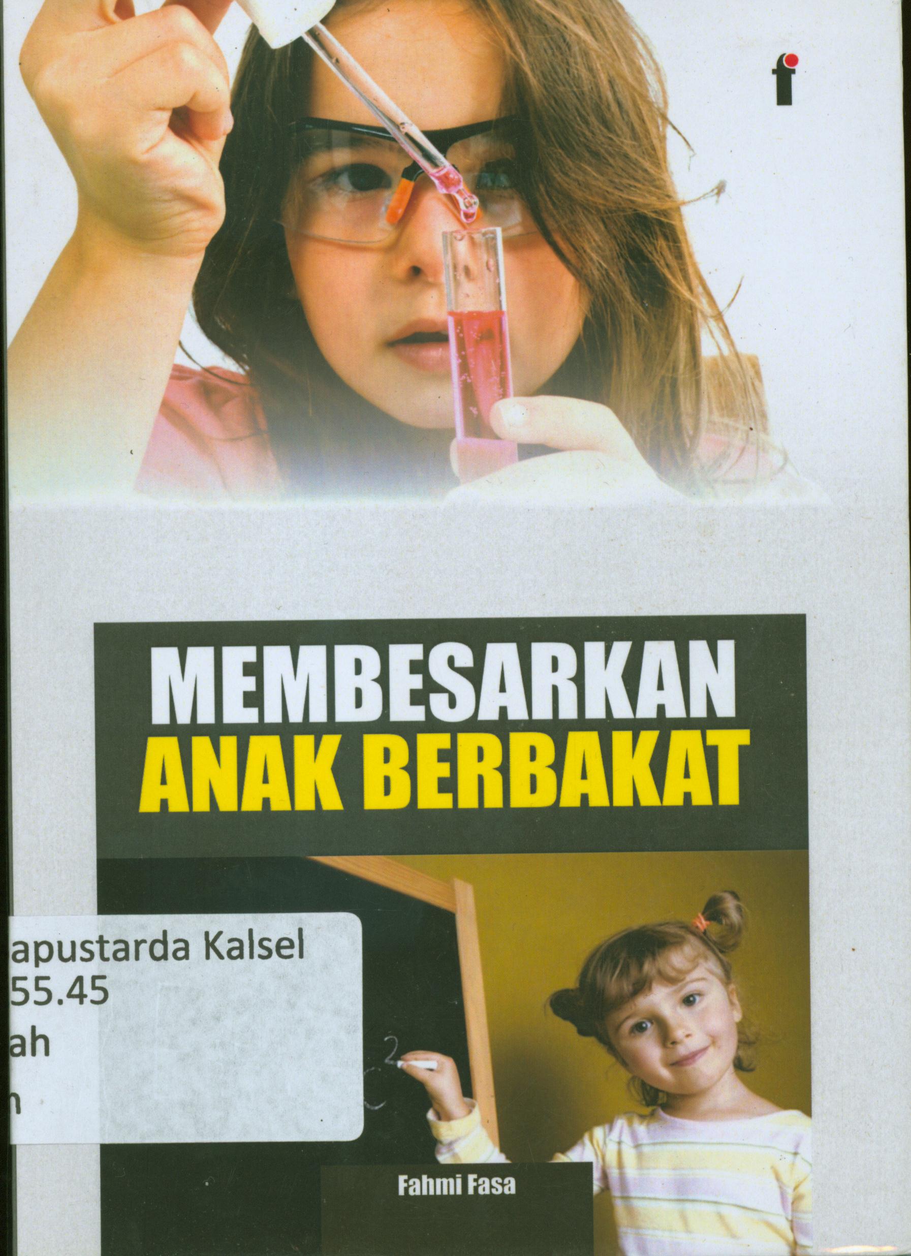 Cover Membesarkan anak berbakat / Fahmi Fasa ; penyunting Qoni