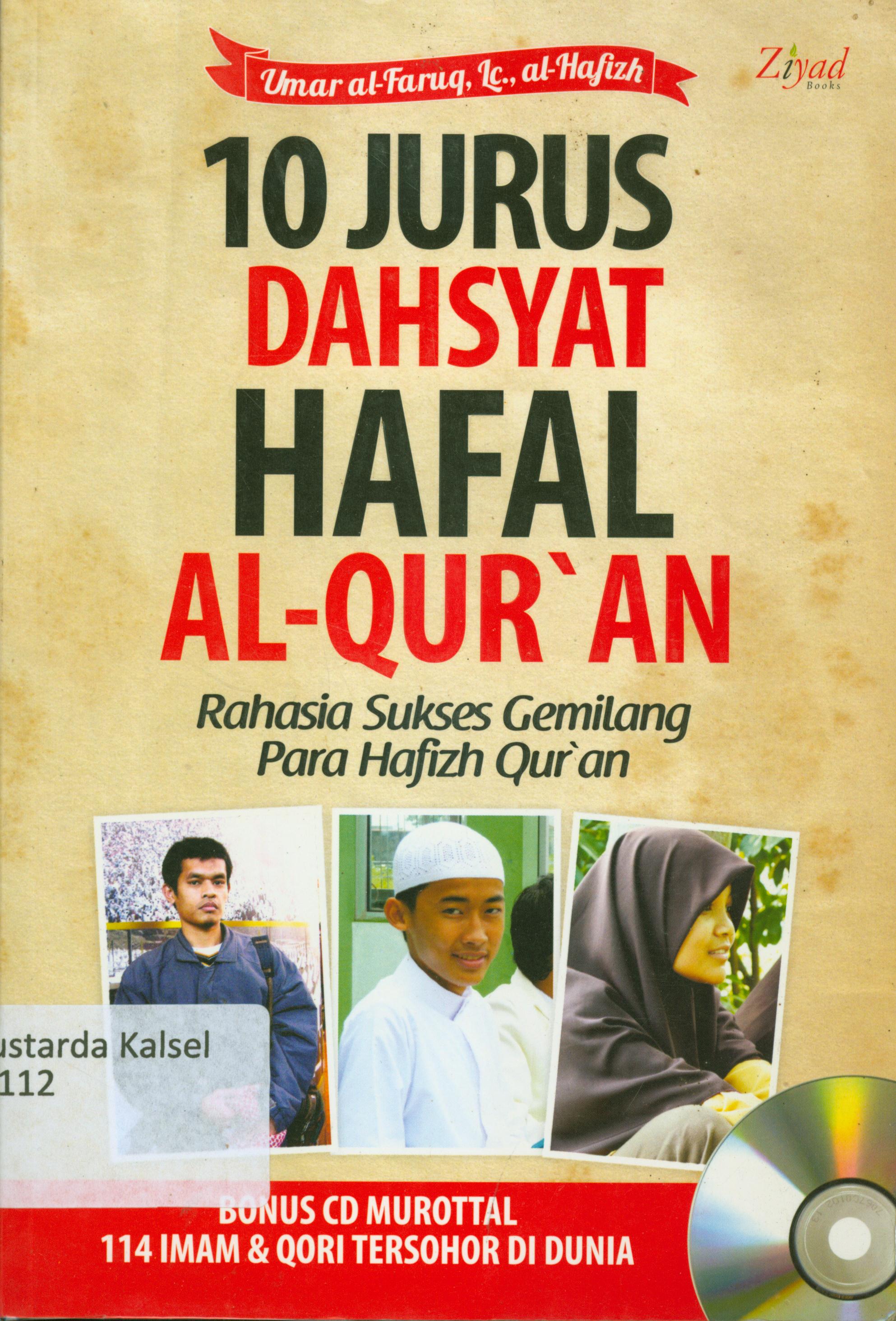 Cover 10 jurus dahsyat hafal Al- Quran / Umar Al-Faruq Al-Hafizh ; penyunting, Erlina Z.Zacki, Endang Rike, Syaiful Mujahidin.
