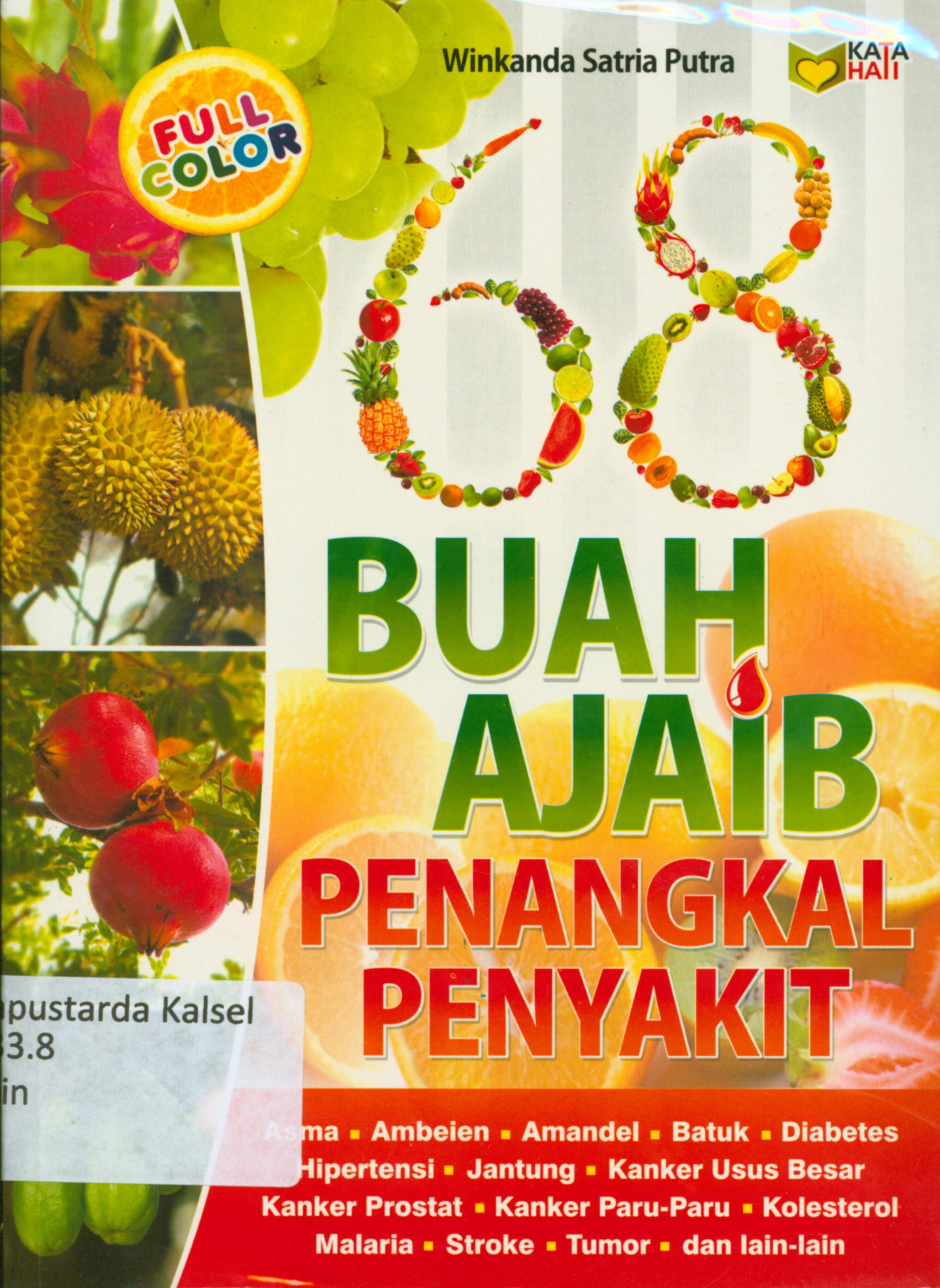 Cover 68 buah ajaib penangkal penyakit / Winkanda Satria Putra ; editor, Rose KR