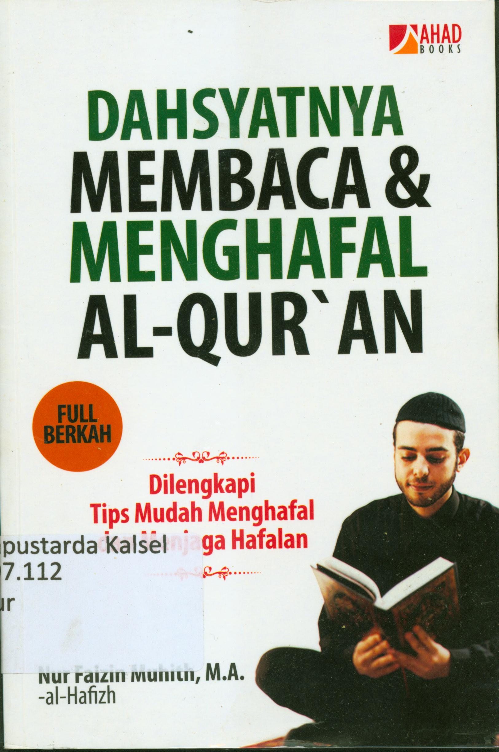 Cover Dahsyatnya membaca dan menghapal Al-Quran : / Penyunting, Endang R