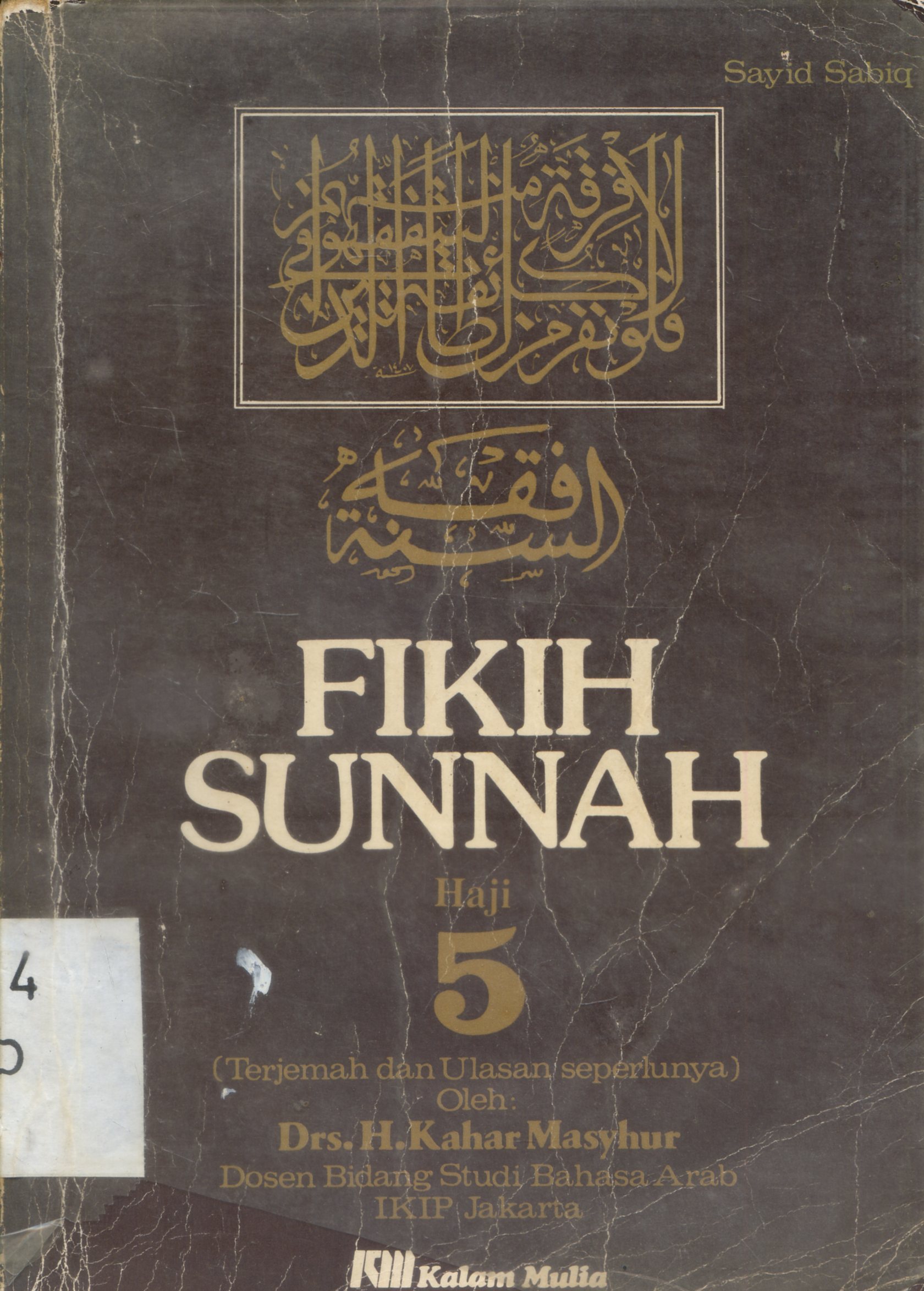 Cover Fikih Sunnah : Haji Jilid 5 / Sayid Sabiq ; terjemah, H.Kahar Masyur