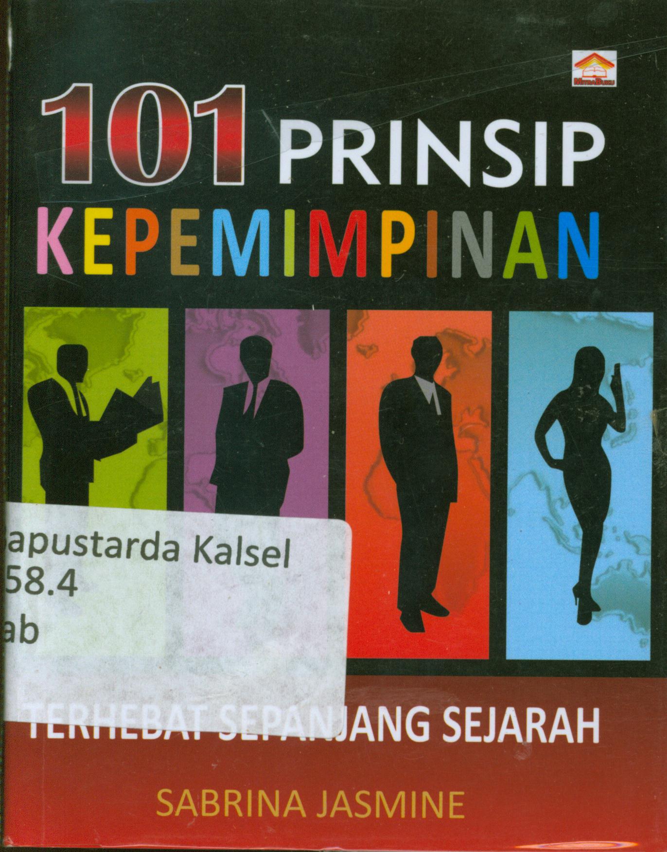 Cover 101 Prinsip kepemimpinan terhebat sepanjang sejarah / Sabrina Jasmine.