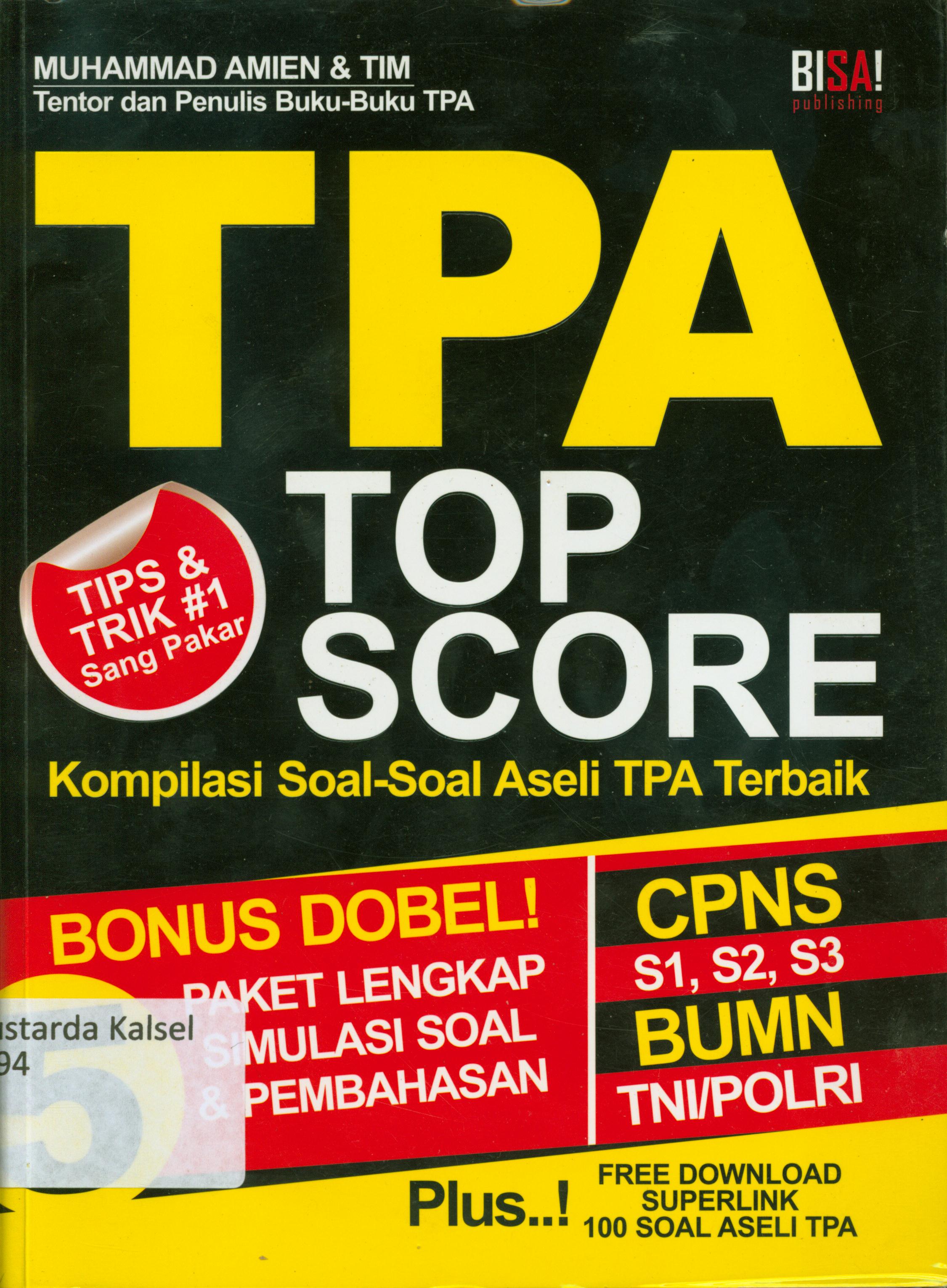 Cover TPA Top score :  kompilasi soal-soal aseli TPA terbaik / Muhammad Amien ; penyunting, Tin Zulaeha