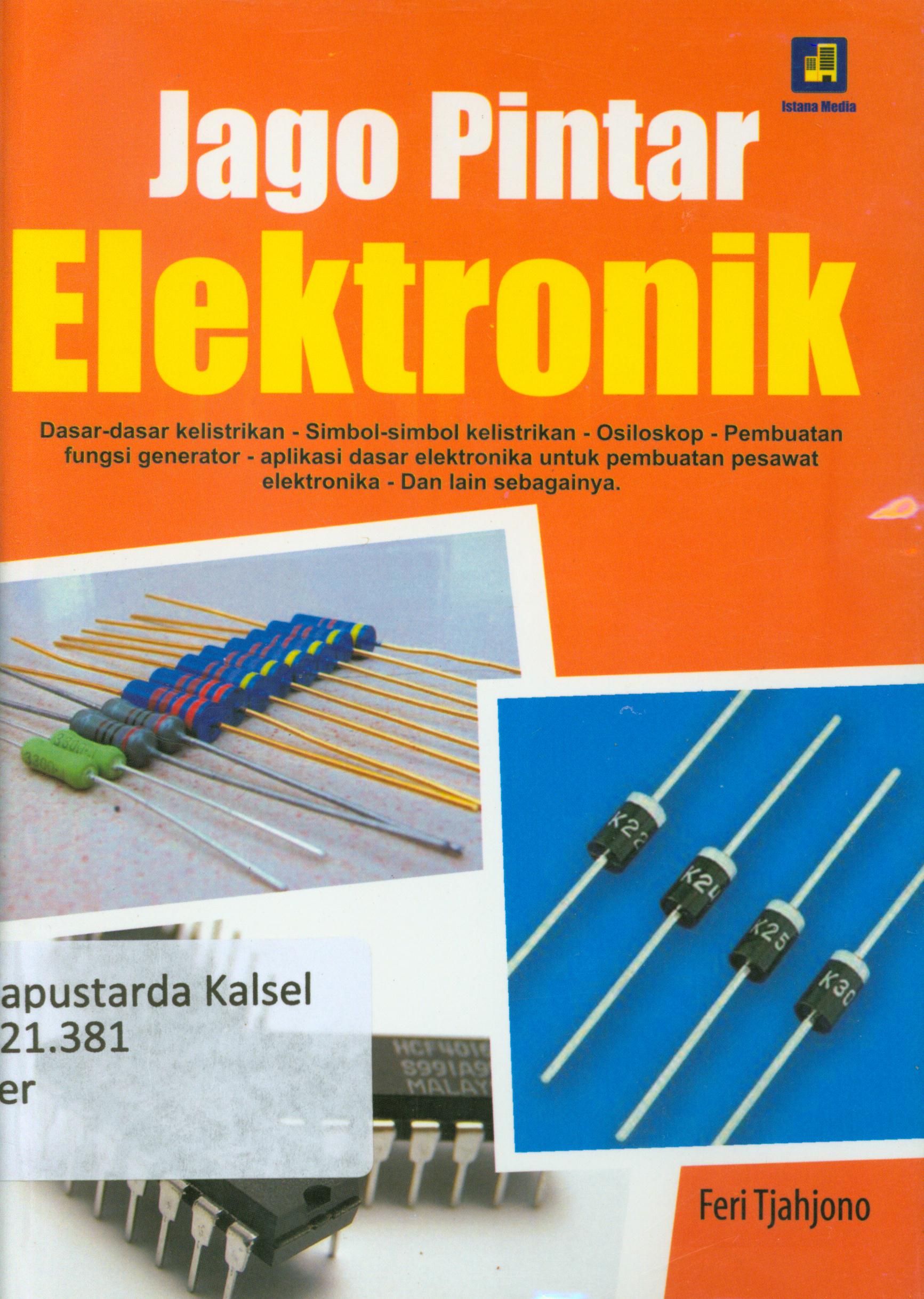 Cover Jago pintar peralatan elektronik / Feri Tjahjono.