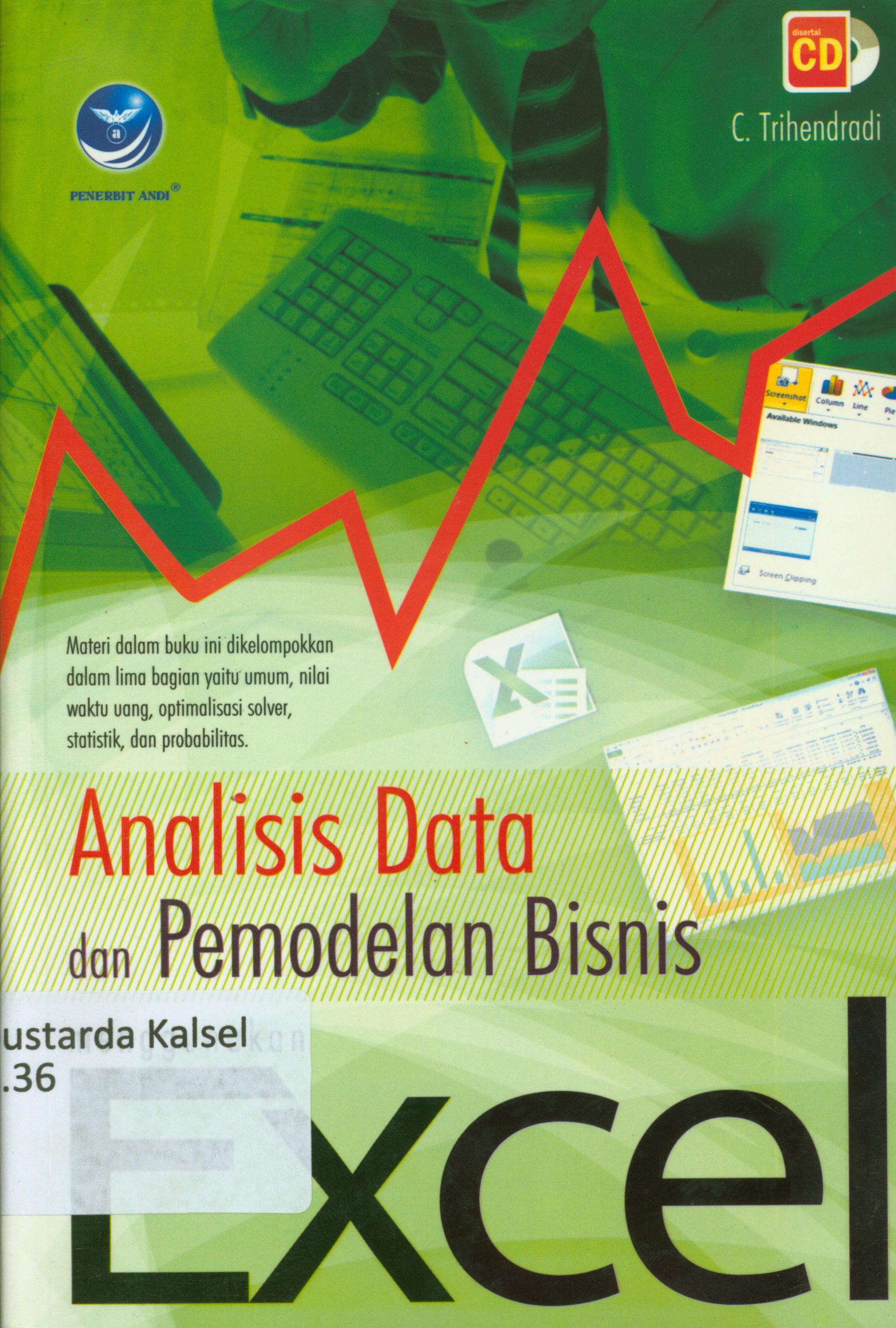 Cover Analisis data dan pemodelan bisnis menggunakan excel / C. Trihendradi ; editor, Aldo Sahala.