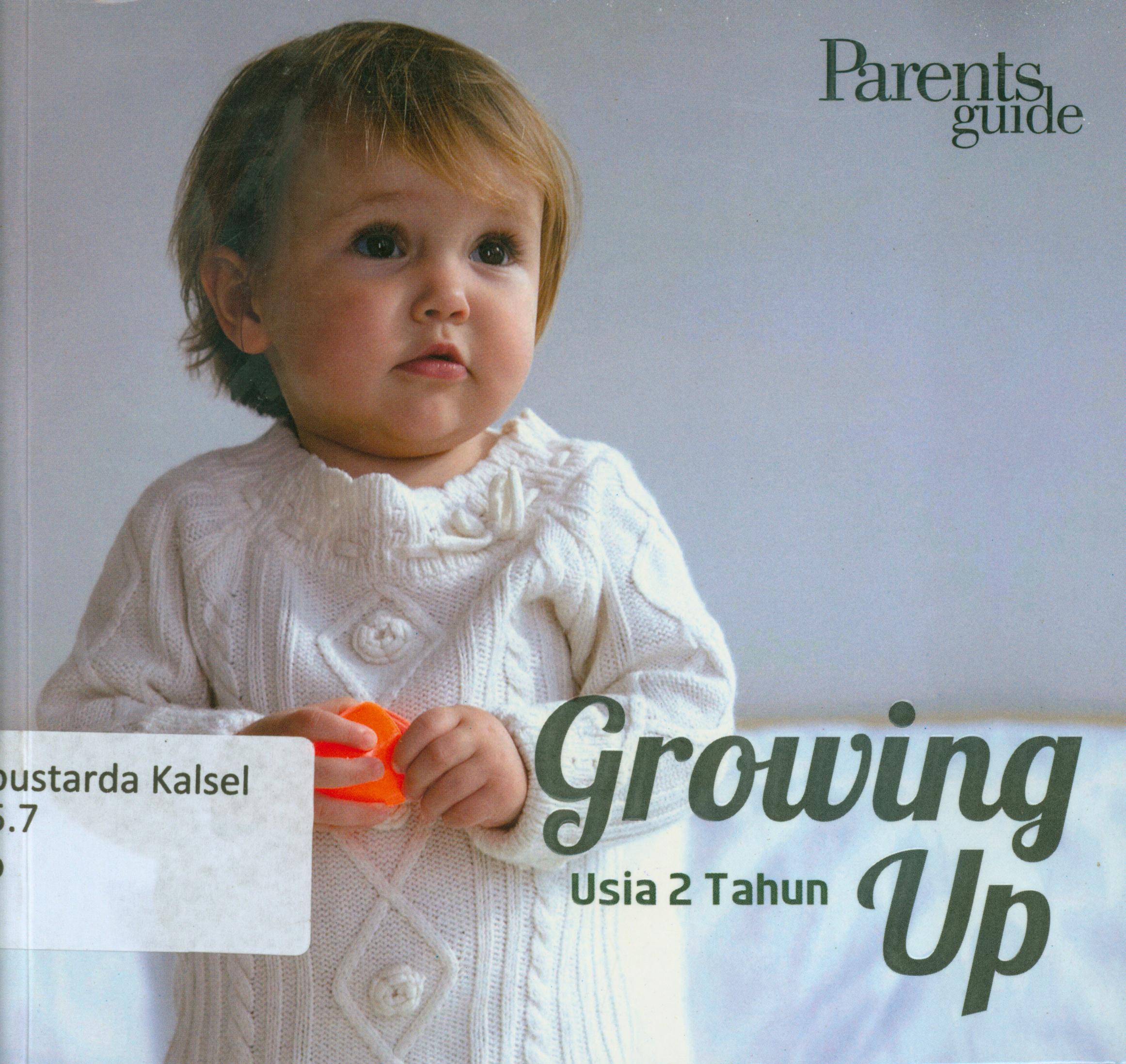 Cover Growing up usia 2 tahun / editor, Nur Laily Munajalah.