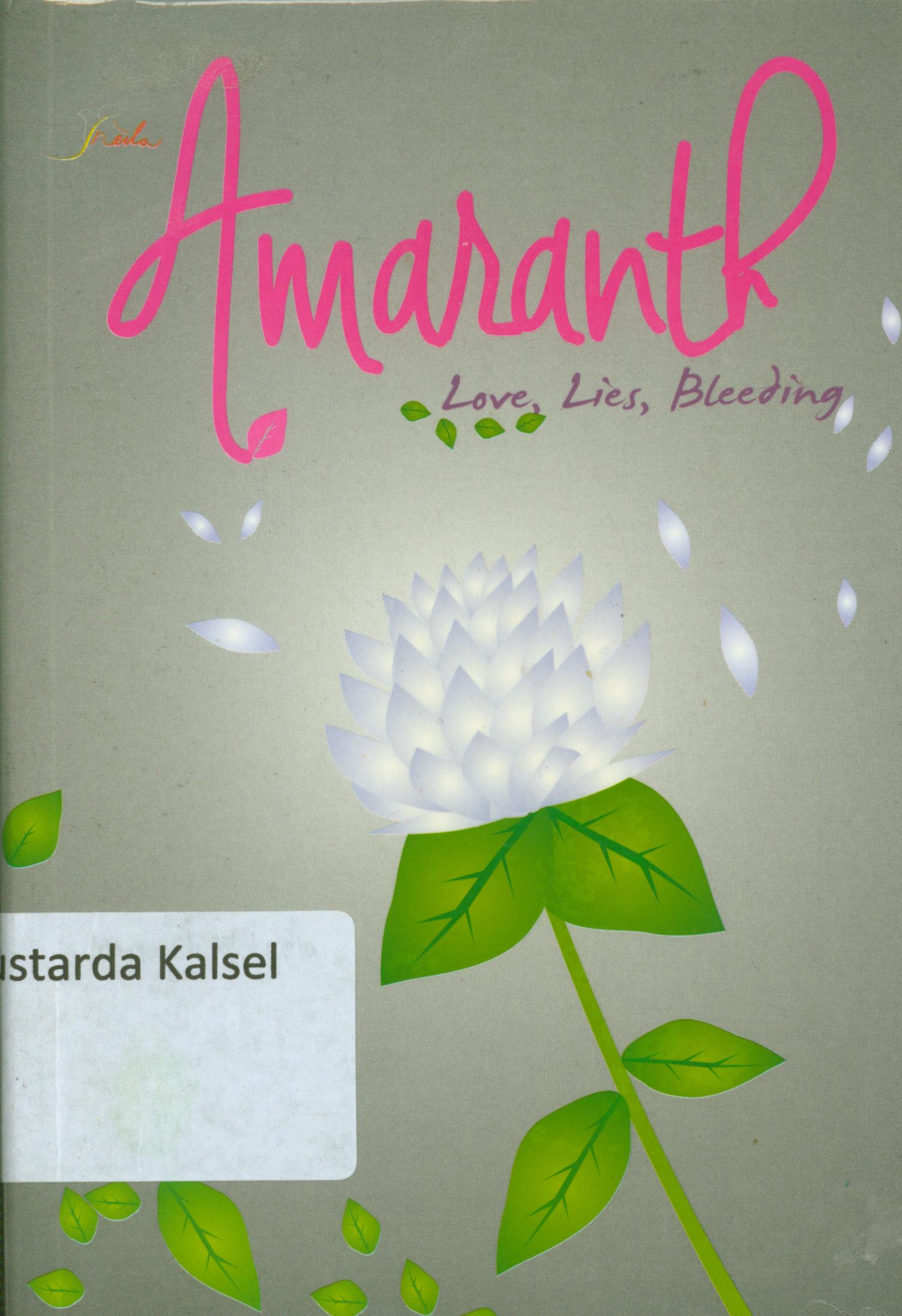 Cover Amaranth - Love, Lies, Bleeding : Maria Ch Michaela ; editor, Ariata.
