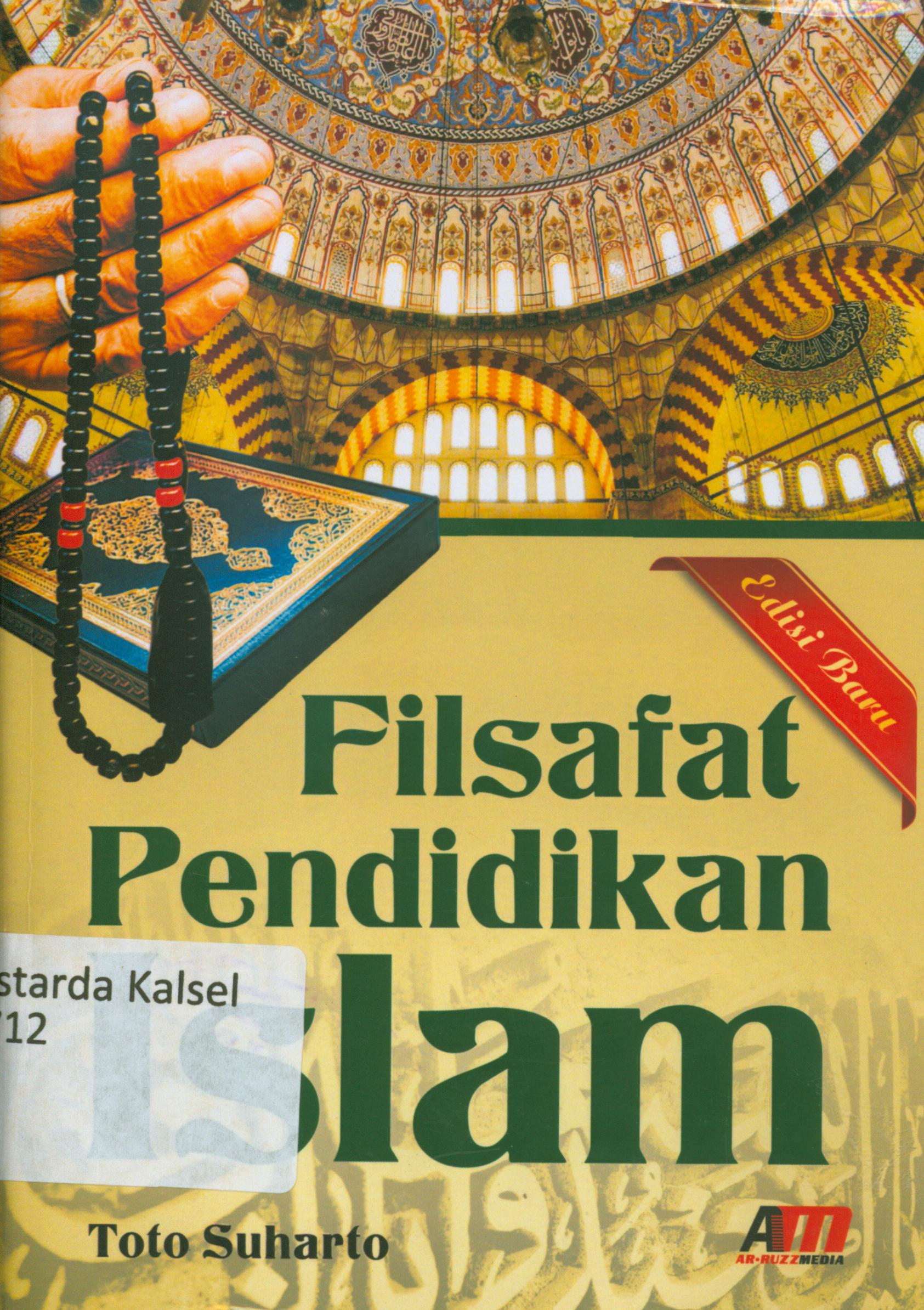 Cover Filsafat pendidikan Islam / Toto Suharto ; editor, Aziz Safa