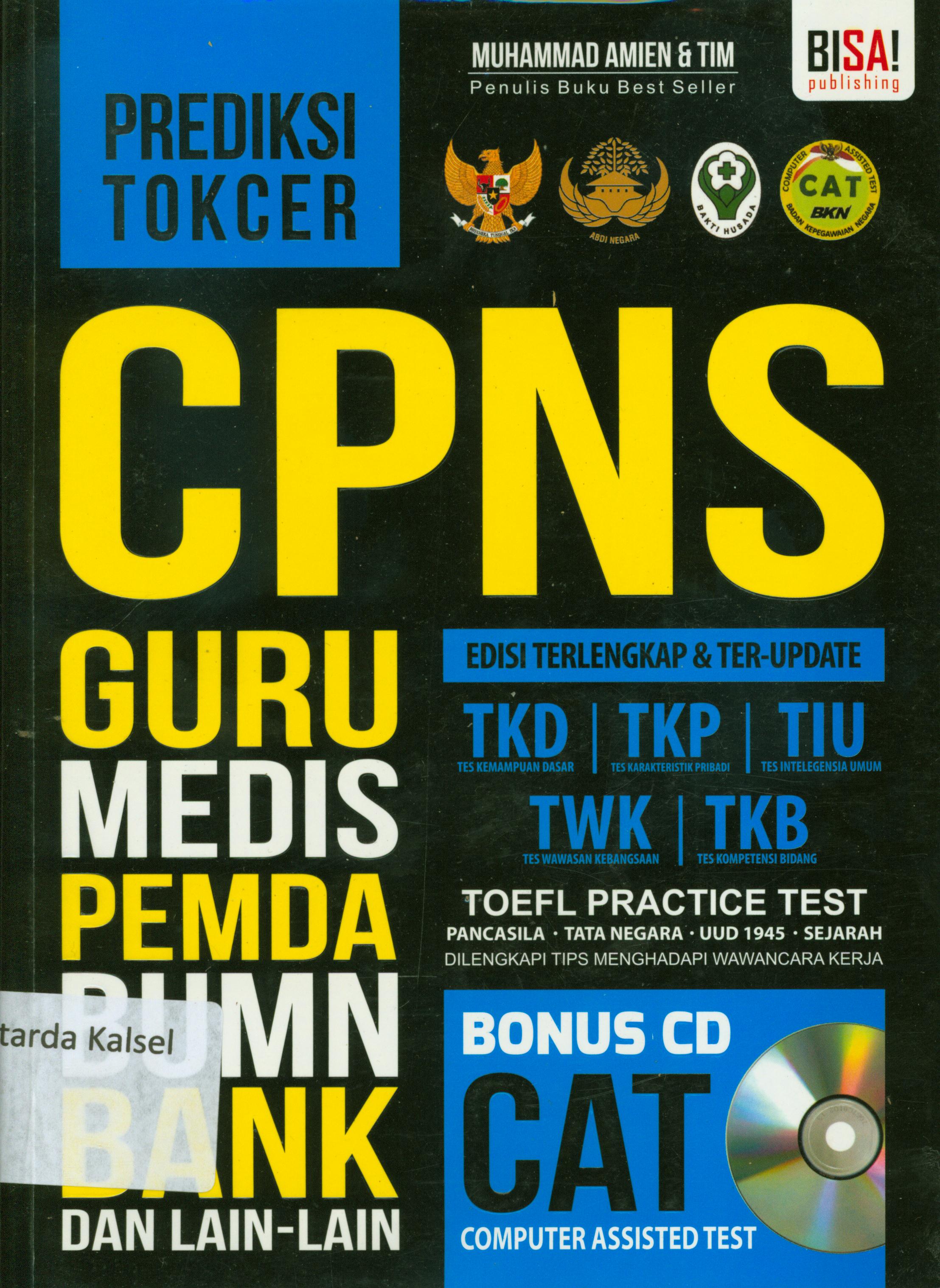Cover CPNS guru, medis, Pemda, BUMN, Bank dan lain-lain / Muhammad Amie ; penunting, Tin Zulaeha, M. Lukman Hakim, Rini Yuliana