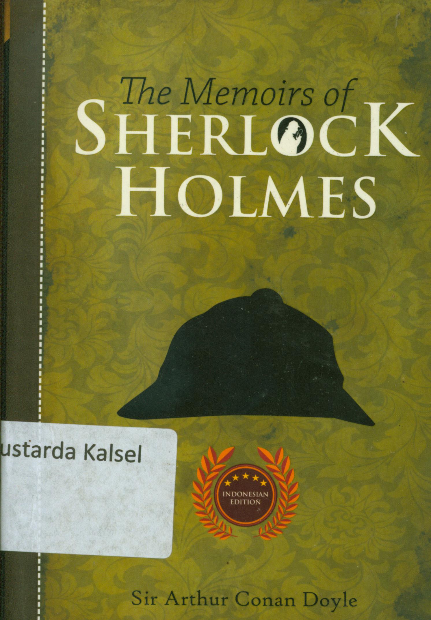 Cover The memoirs of sherlock holmes / Sir Arthur Conan Doyle ; penyunting, Albert.