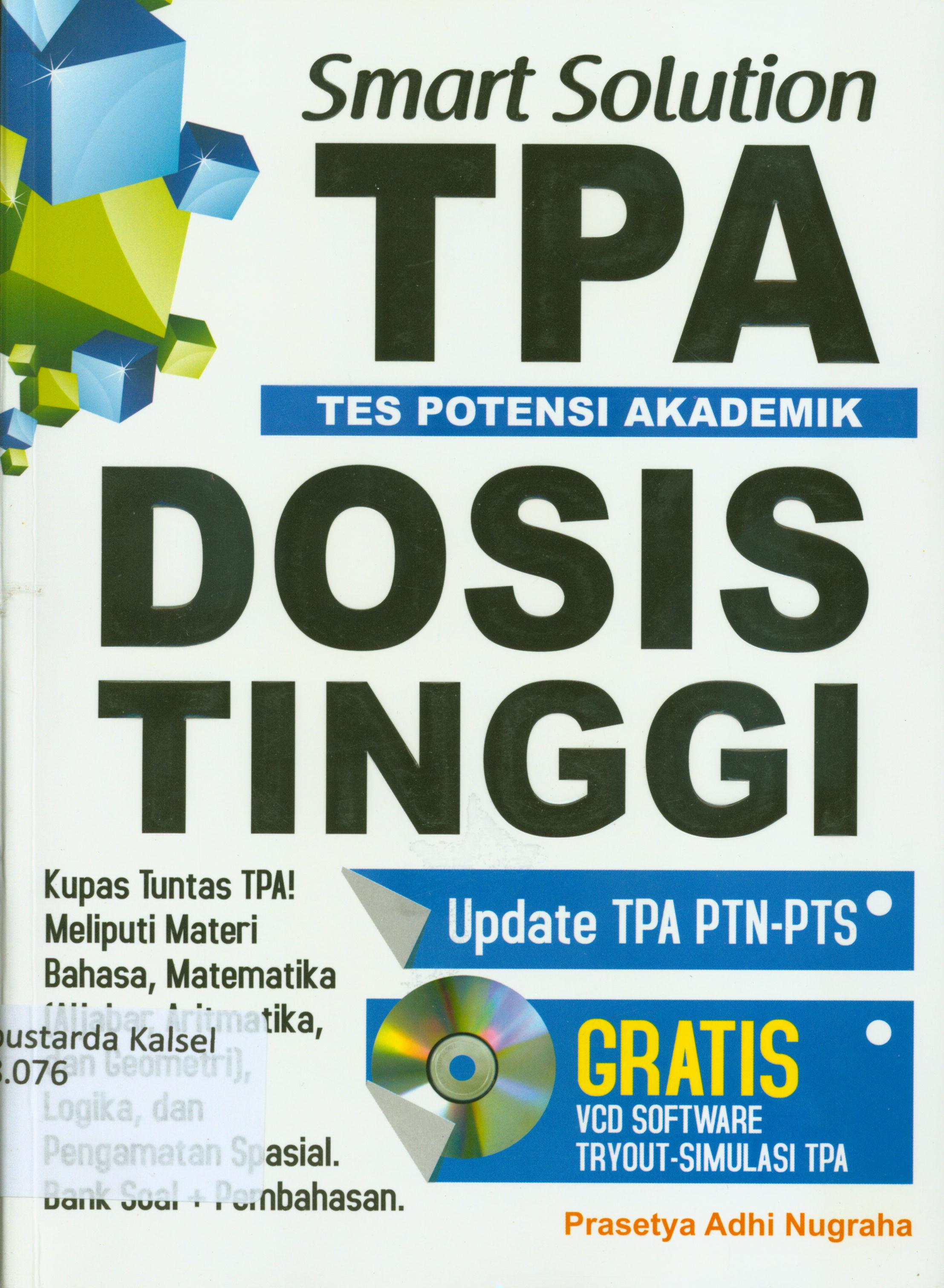 Cover TPA tes potensi akademik dosis tinggi / Prasetya Adhi Nugraha ; editor, Dedy GNR