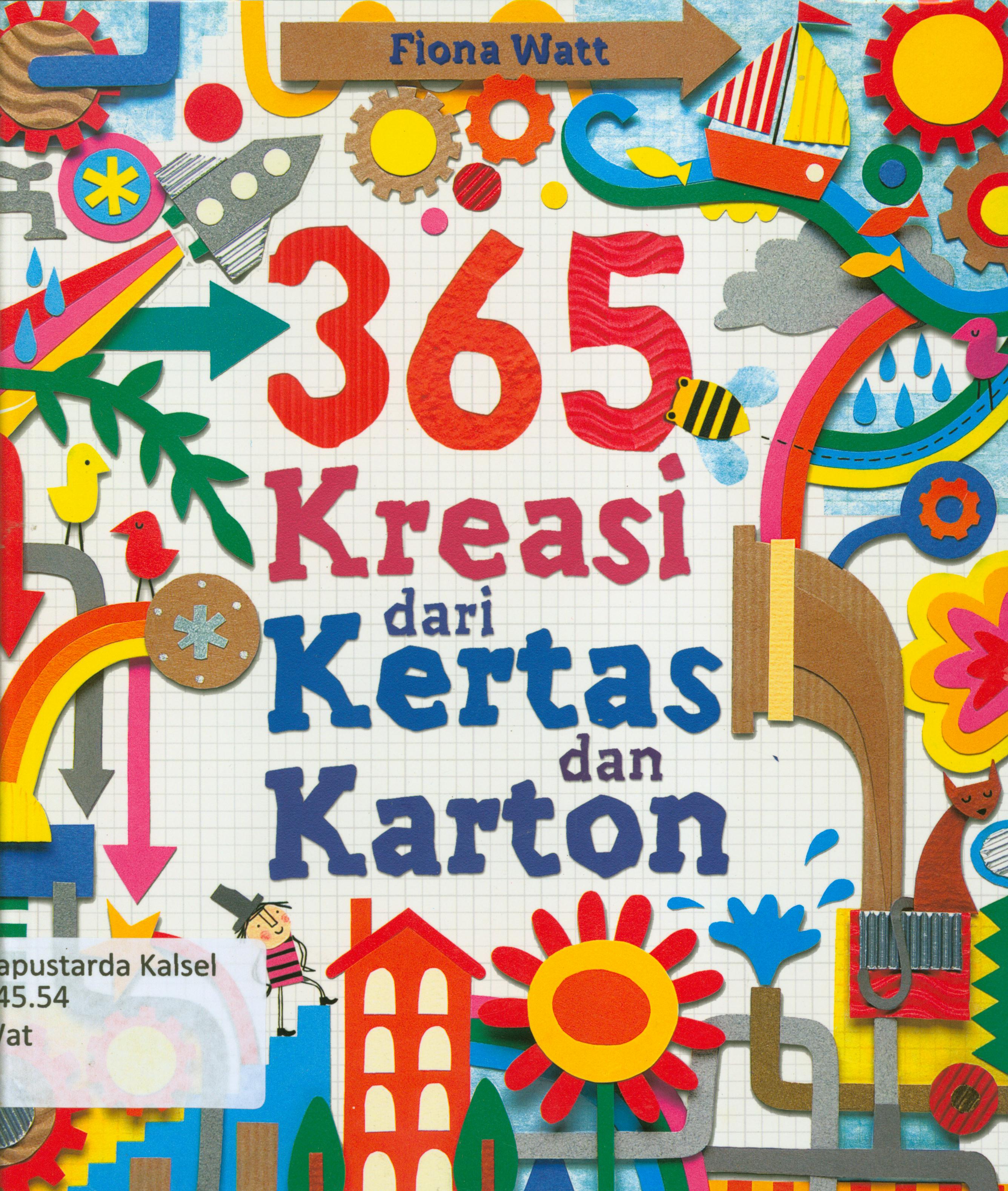 Cover 365 kreasi dari kertas dan karton / Fiona Watt