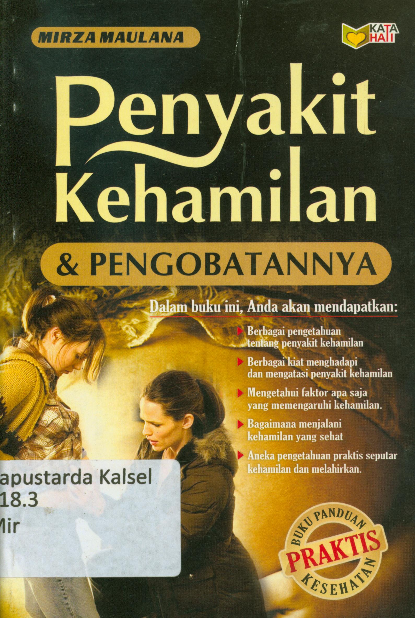 Cover Penyakit kehamilan dan pengobatan / Mirza Maulana ; editor, Ilyya Muhsin.