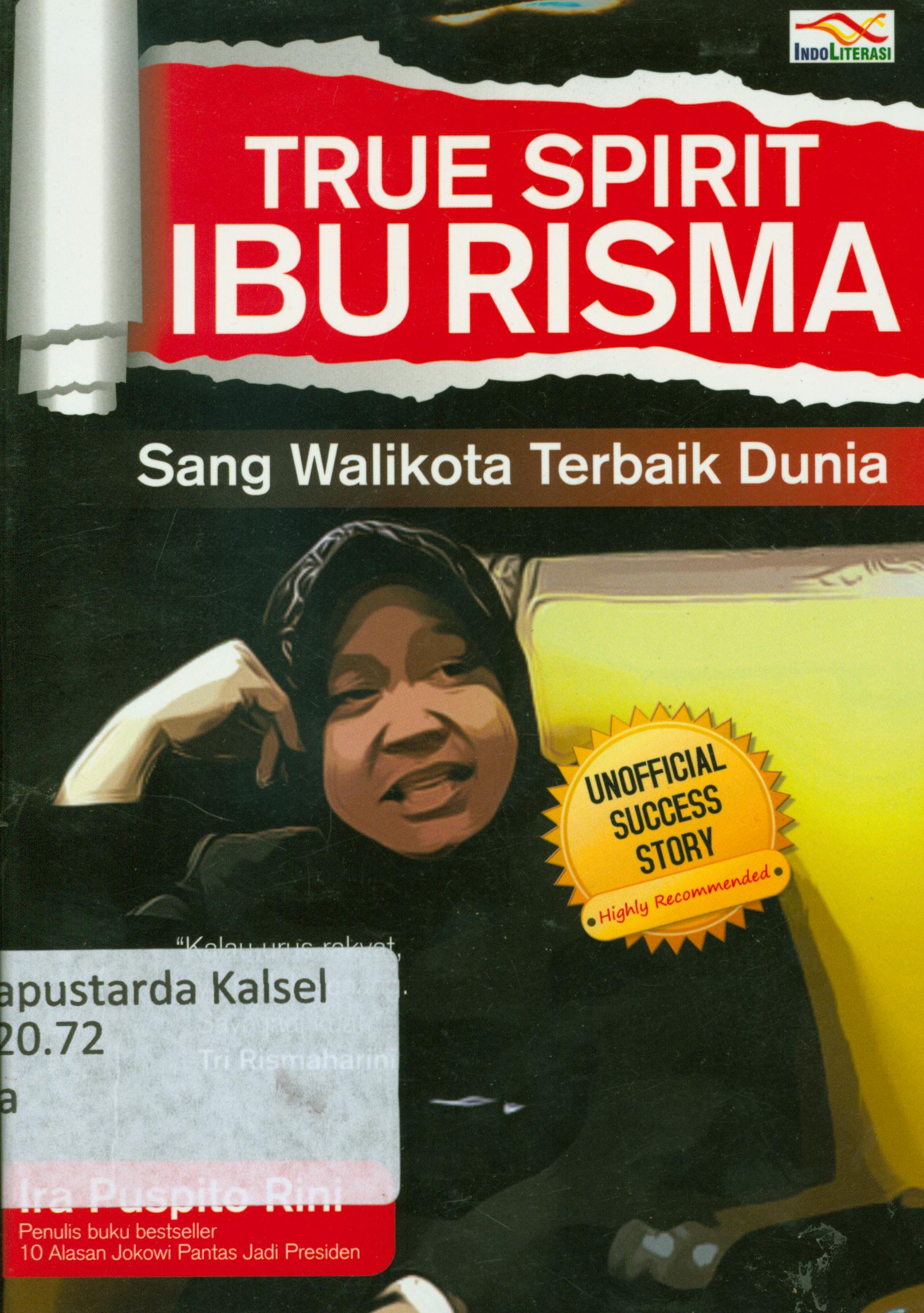 Cover True spirit ibu Risma / Ira Puspito Rini.