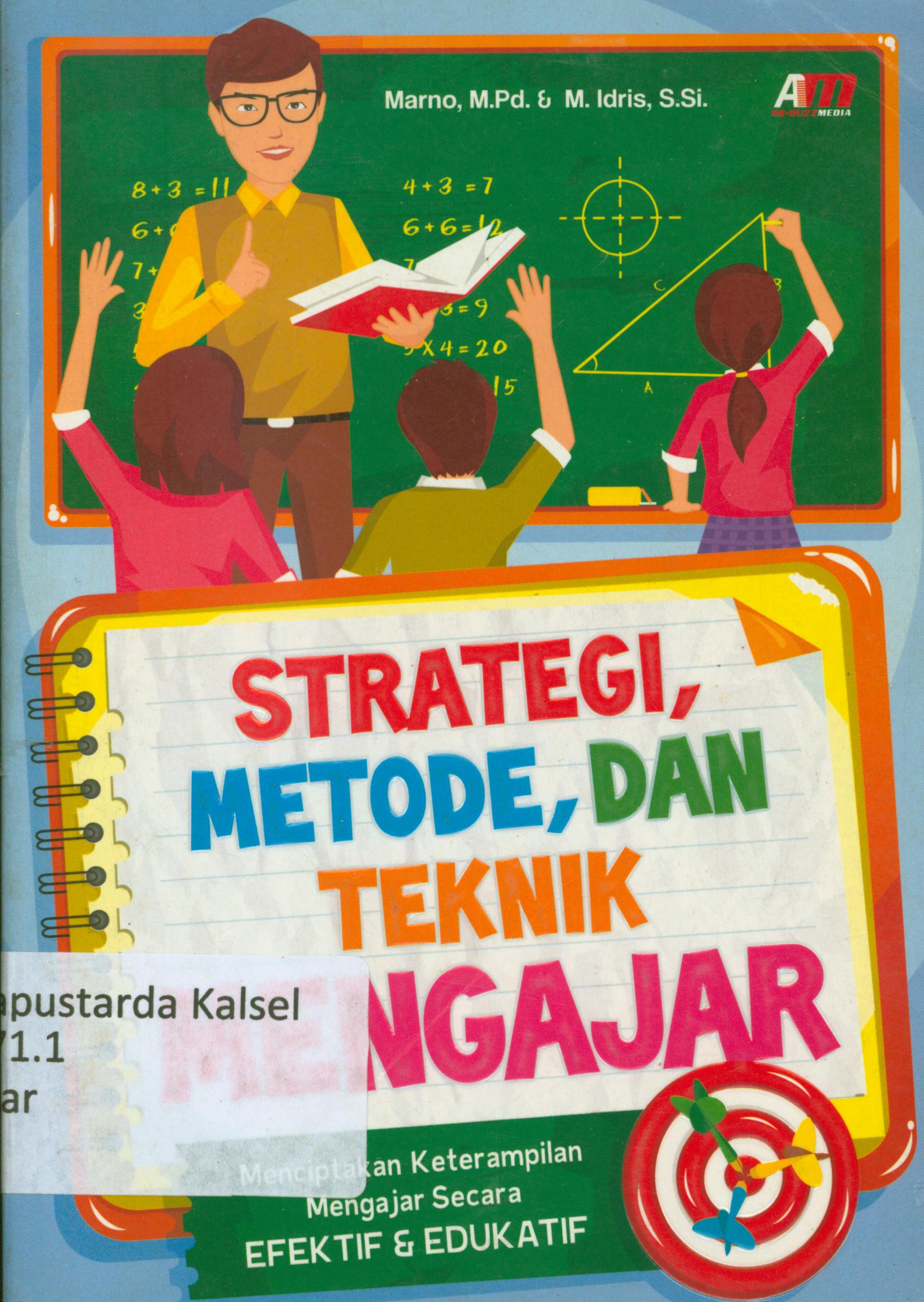 Cover Strategi,metode,dan teknik mengajar / Marno ; editor,Iiyya Muhsin.