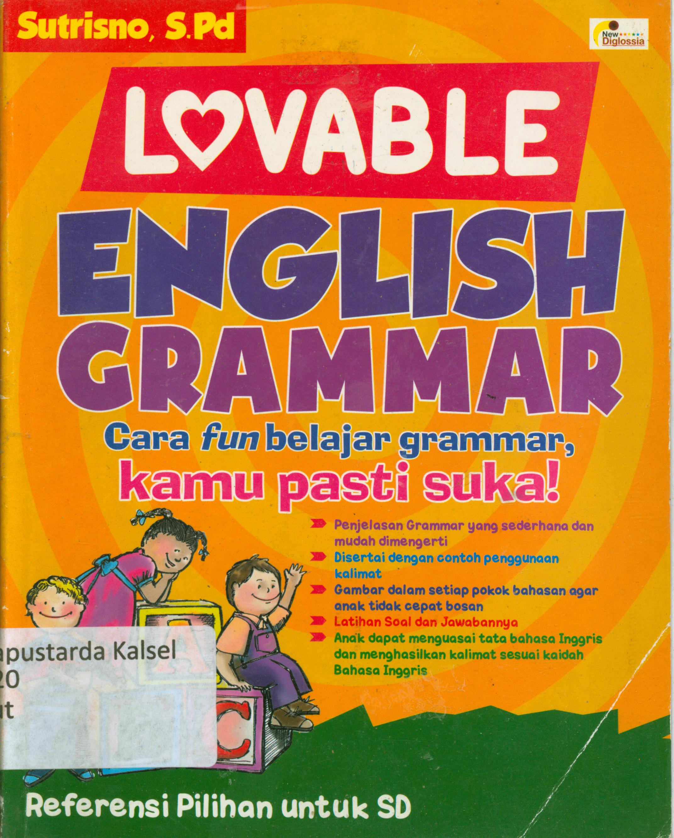 Cover Lovable English grammar : Cara fun belajar grammar, kamu pasti suka! / Sutrisno