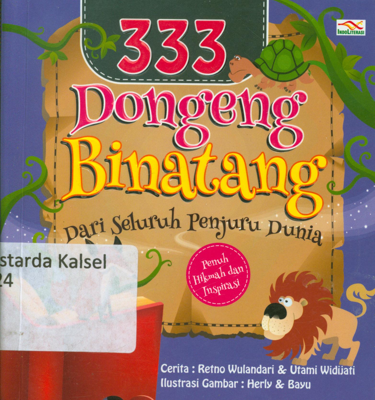 Cover 333 Dongeng Bintang dari seluruh penjuru Dunia / Retno Wulandari Setyaningsih, Utami Widijati ; penyunting, Nur Iswarso.