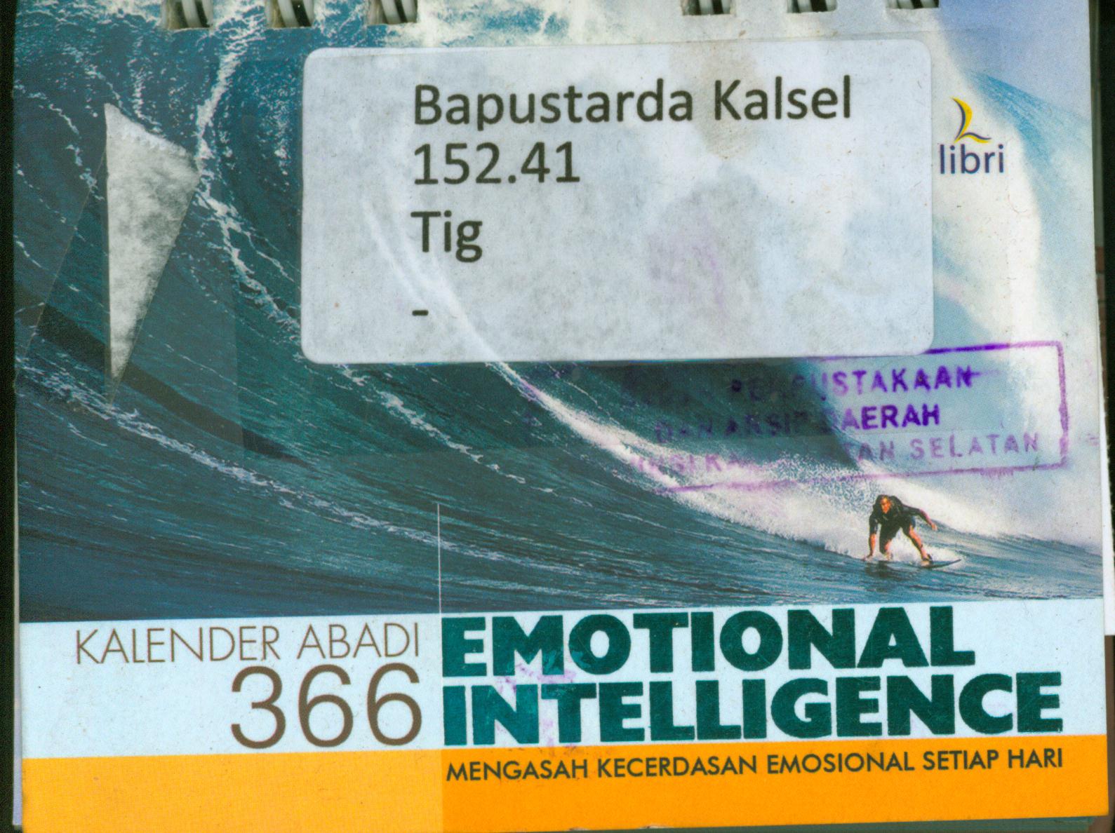 Cover 366 emotional intelligence : mengasah kecerdasan emosional setiap hari / penyunting, Nino Oktorino, Sari M. Manurung, Eko Y. A. Fangohoy