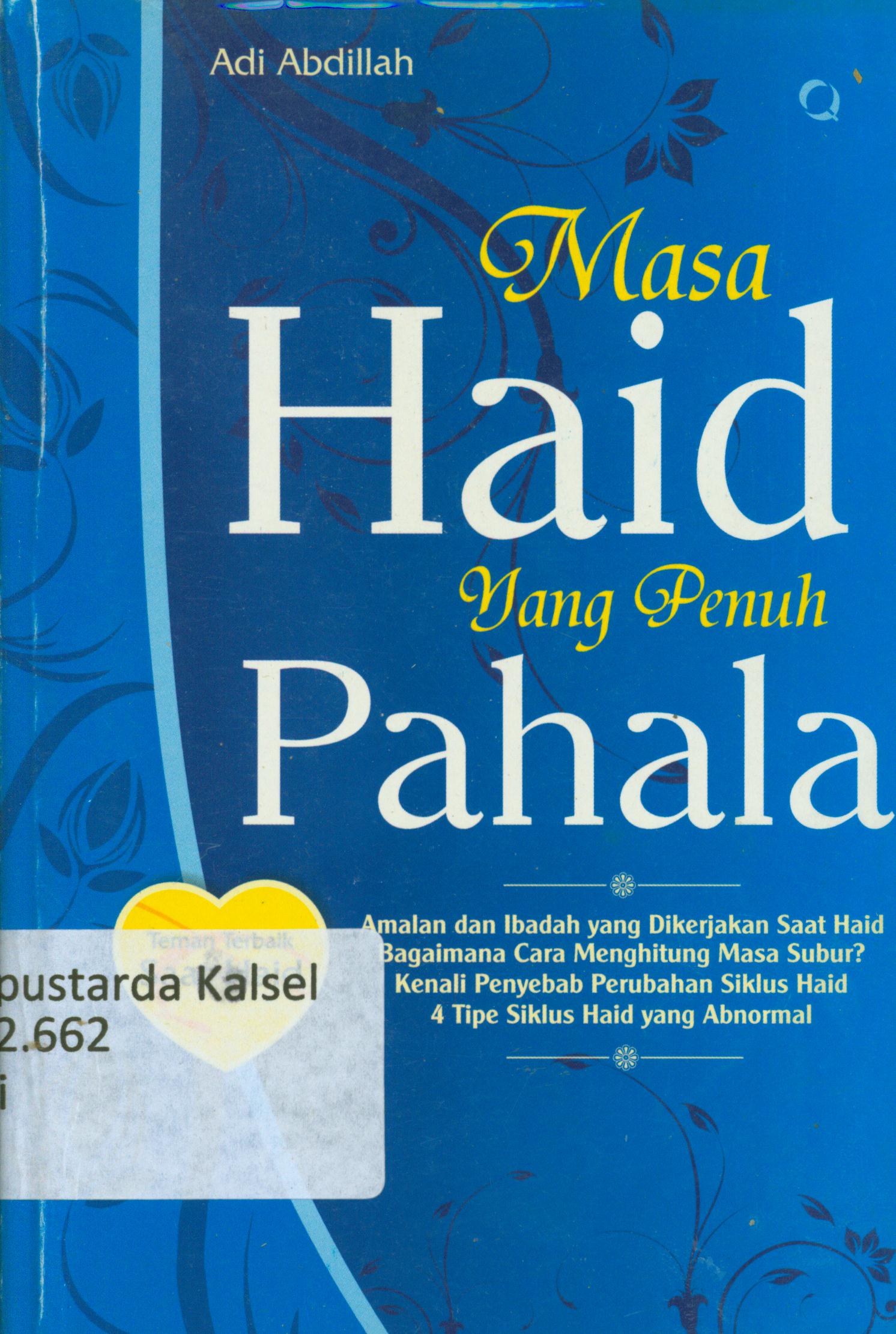 Cover Masa Haid yang penuh pahala / Adi Abdillah ; editor, Goni