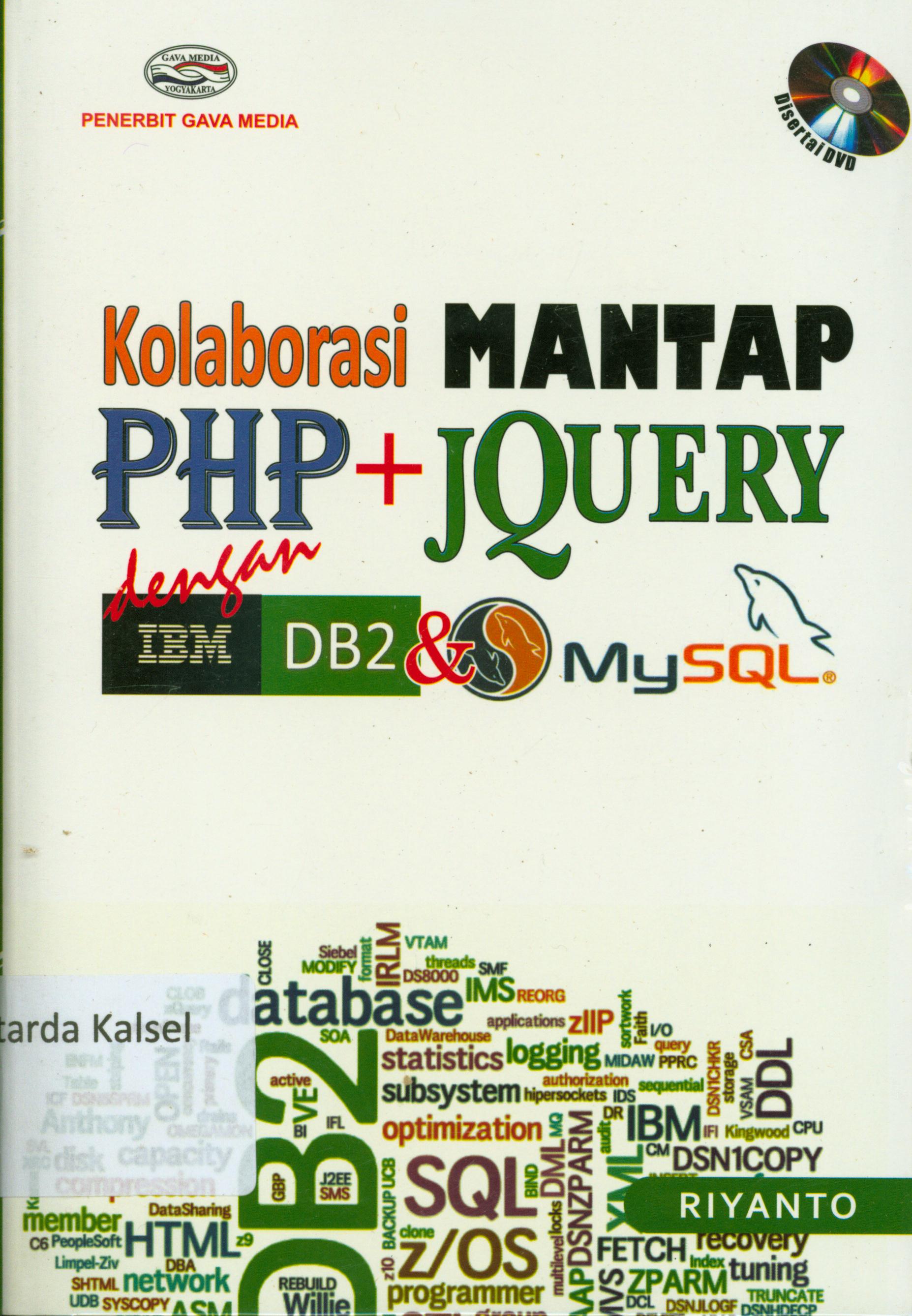 Cover Kolaborasi mantap PHP + Jquery dengan IBM DB2 dan MySQL / Riyanto
