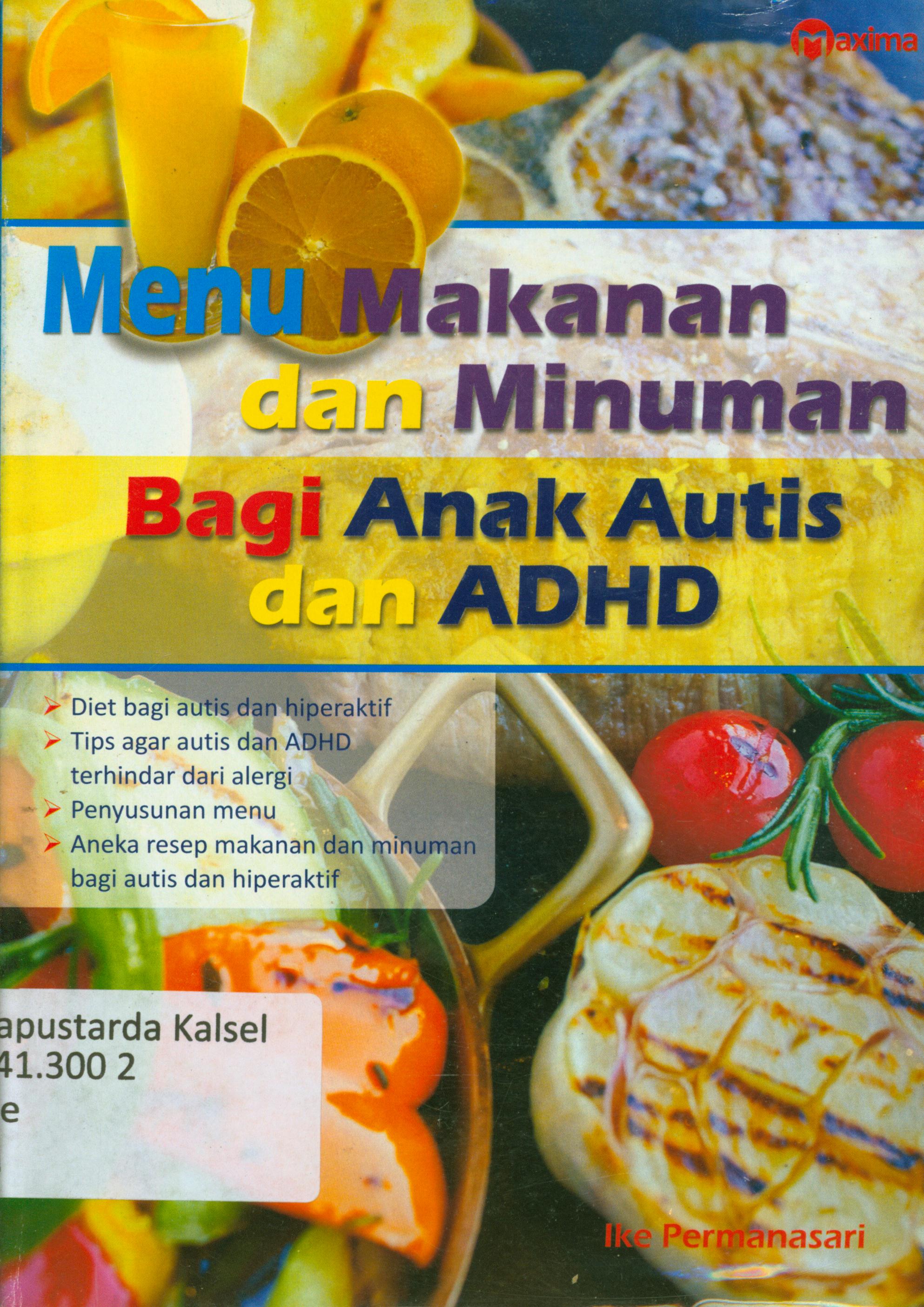 Cover Menu makanan dan minuman bagi autis dan ADHD / Ike Permanasari ; penyunting, Ina