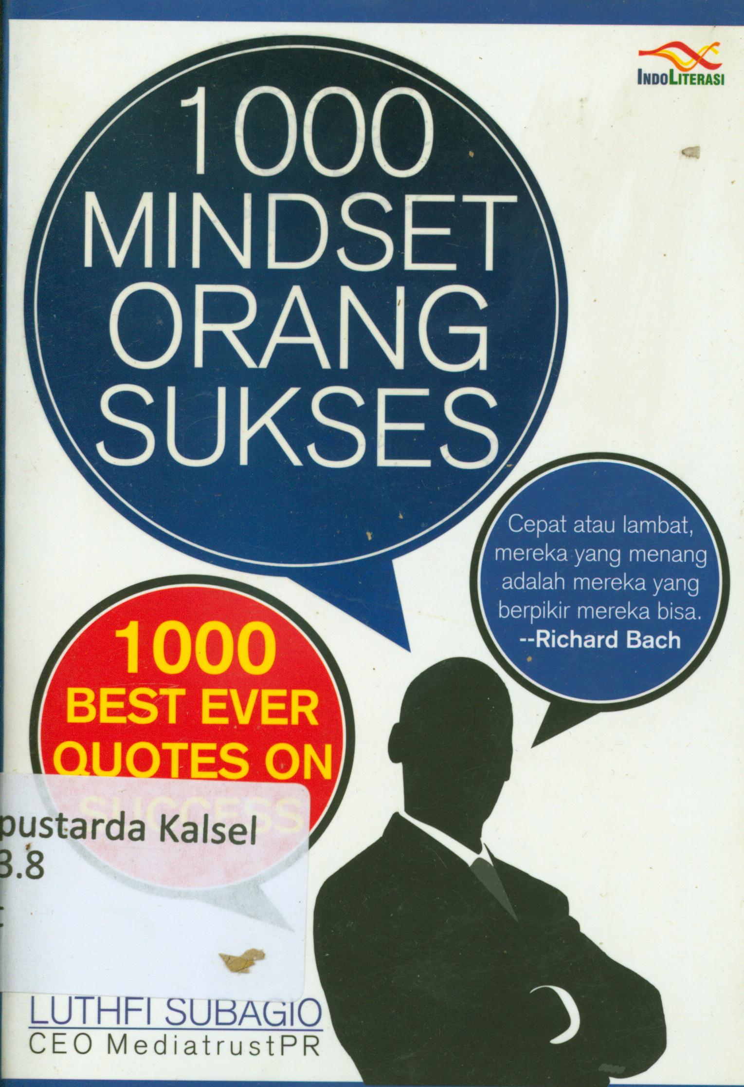 Cover 1000 mindset orang sukses :  1000 best ever quotes on success / Luthfi Subagio