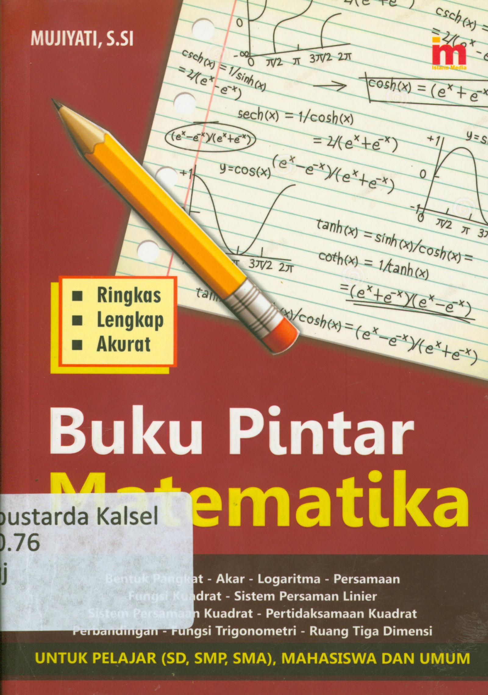 Cover Buku pintar matematika / Mujiyati ; penyunting, Goni.